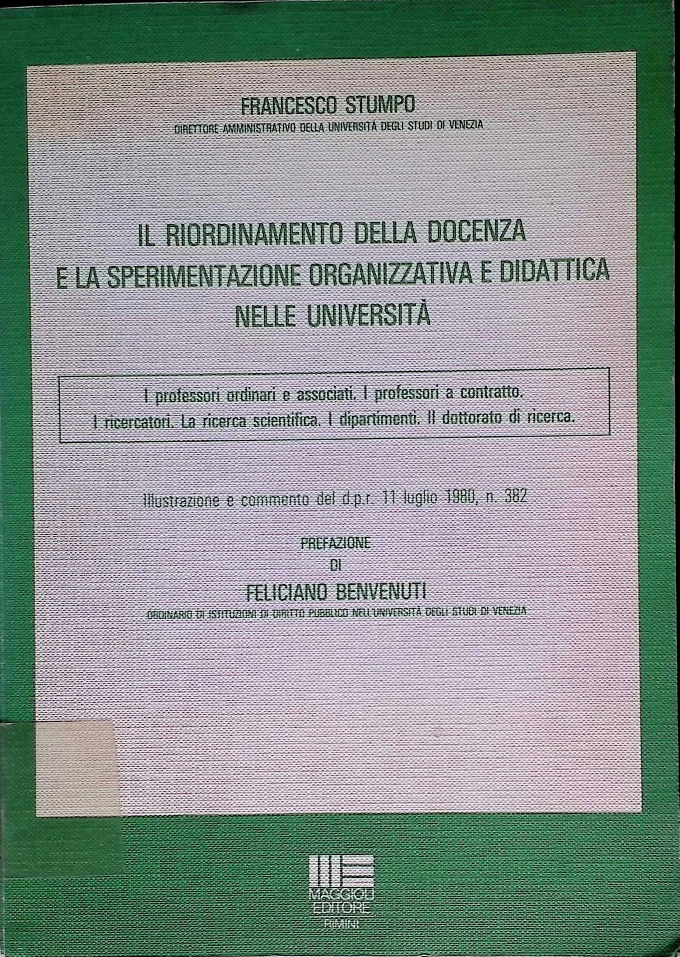 Il Riordinamento della Docenza e la Sperimentazione Organizzativa e Didattica nelle Universita