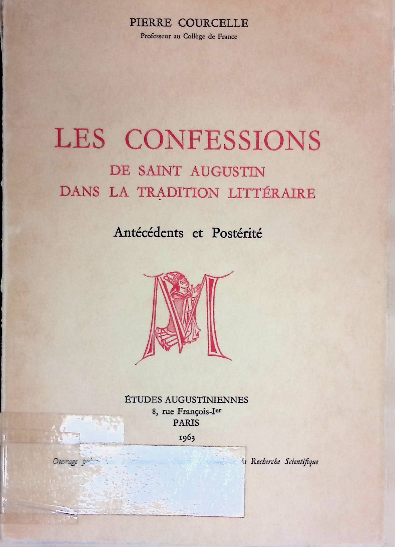 Les Confessions de Saint Augustin dans la Tradition Litteraire. Antecedents et Posterite