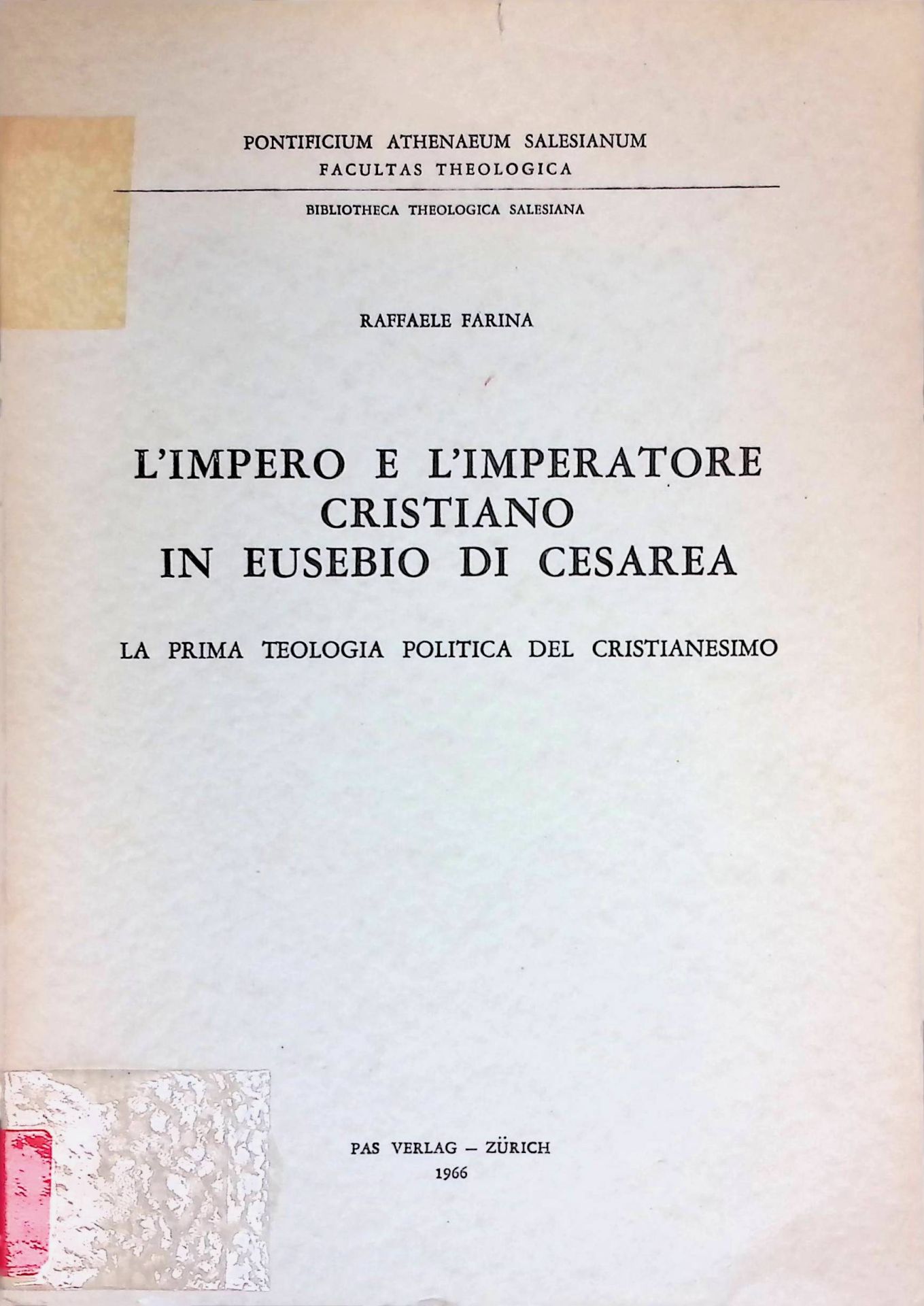 L'Impero e L'Imperatore Cristiano in Eusebio di Cesarea. La prima teologia politica del Cristianesimo