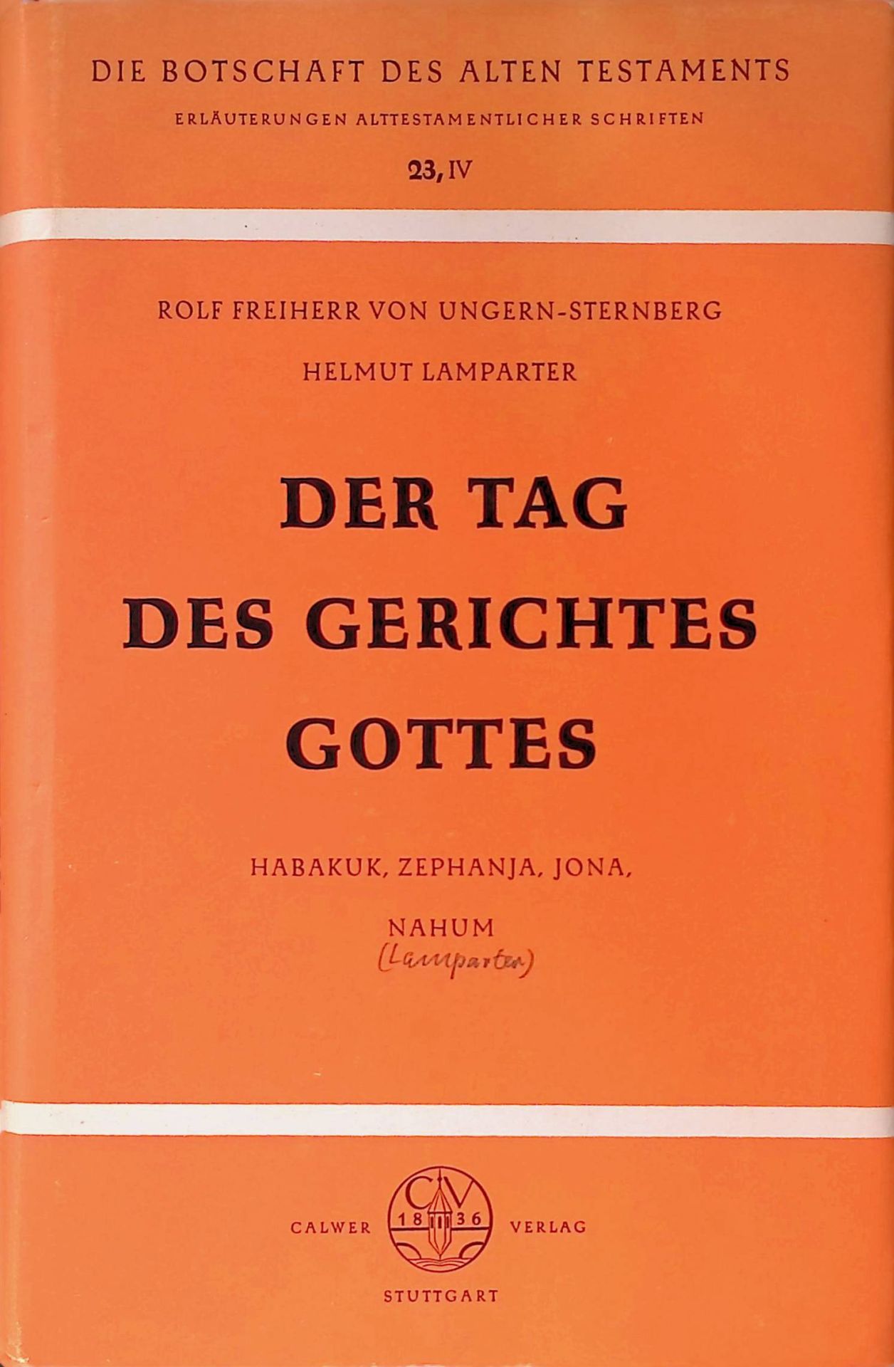 Der Tag des Gerichtes Gottes : Die Propheten Habakuk, Zephanja, Jona, Nahum