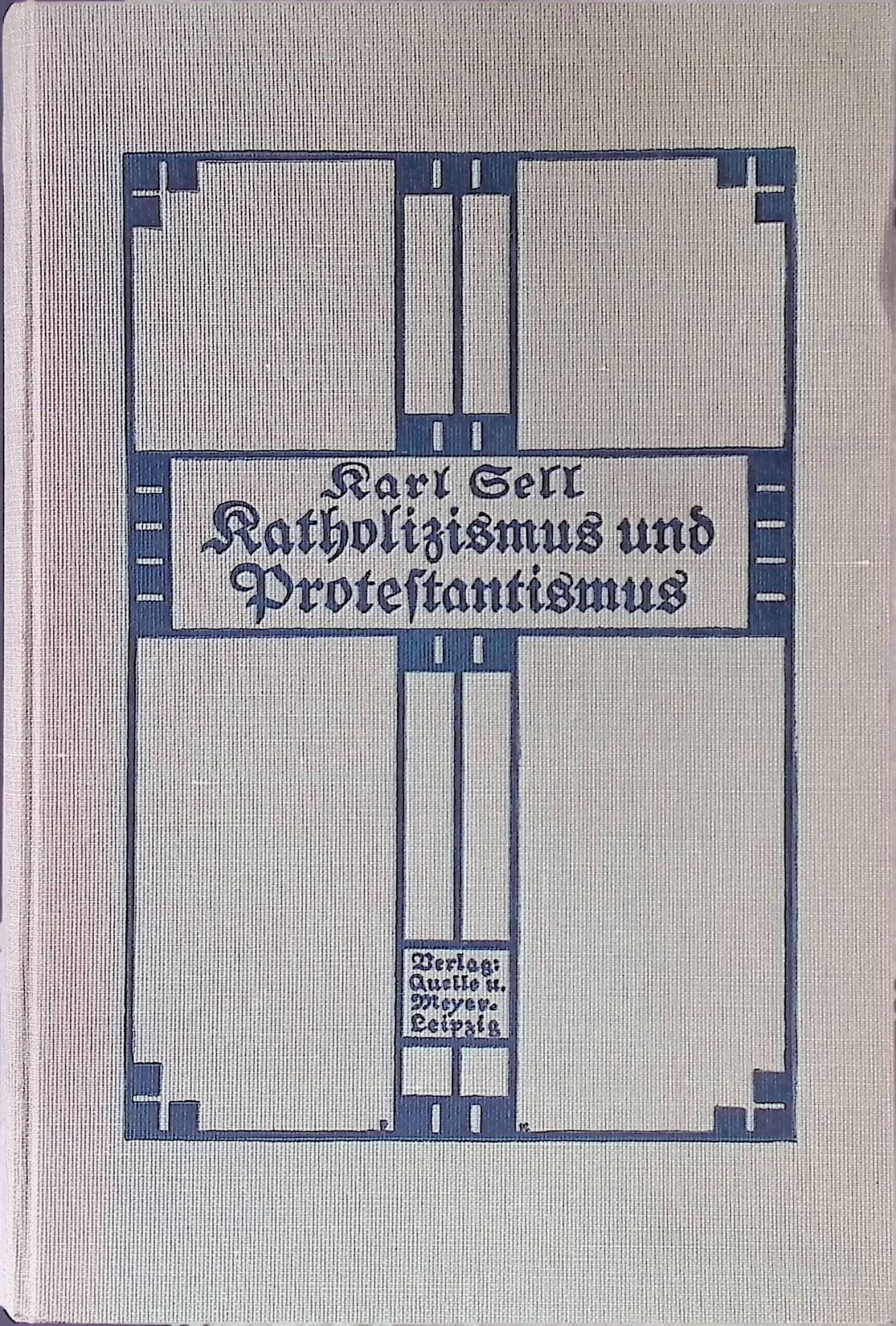 Katholizismus und Protestantismus in Geschichte, Religion, Politik, Kultur