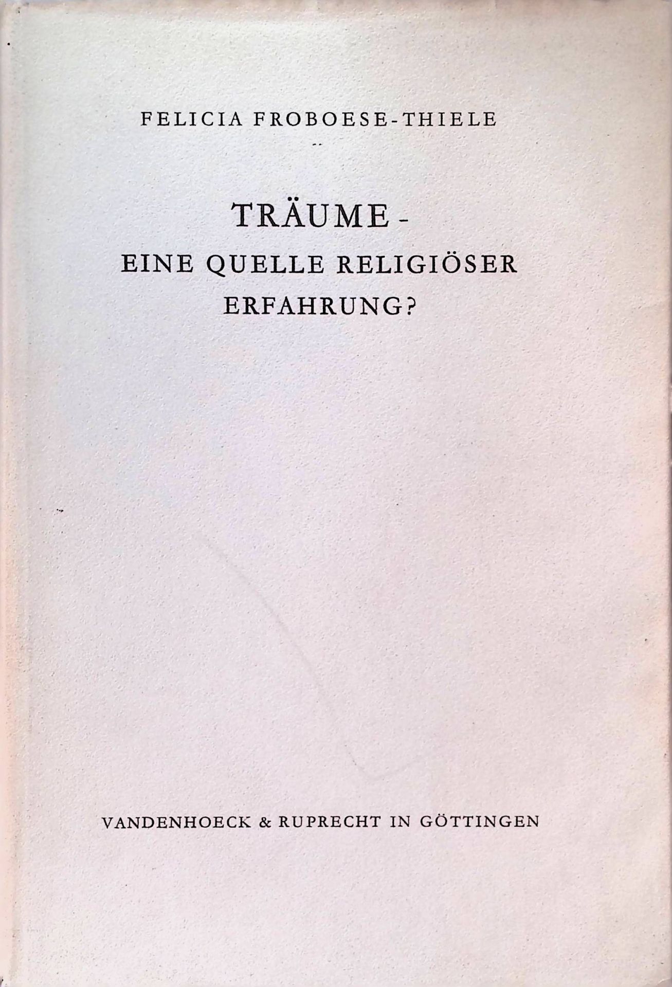 Träume - eine Quelle religiöser Erfahrung?