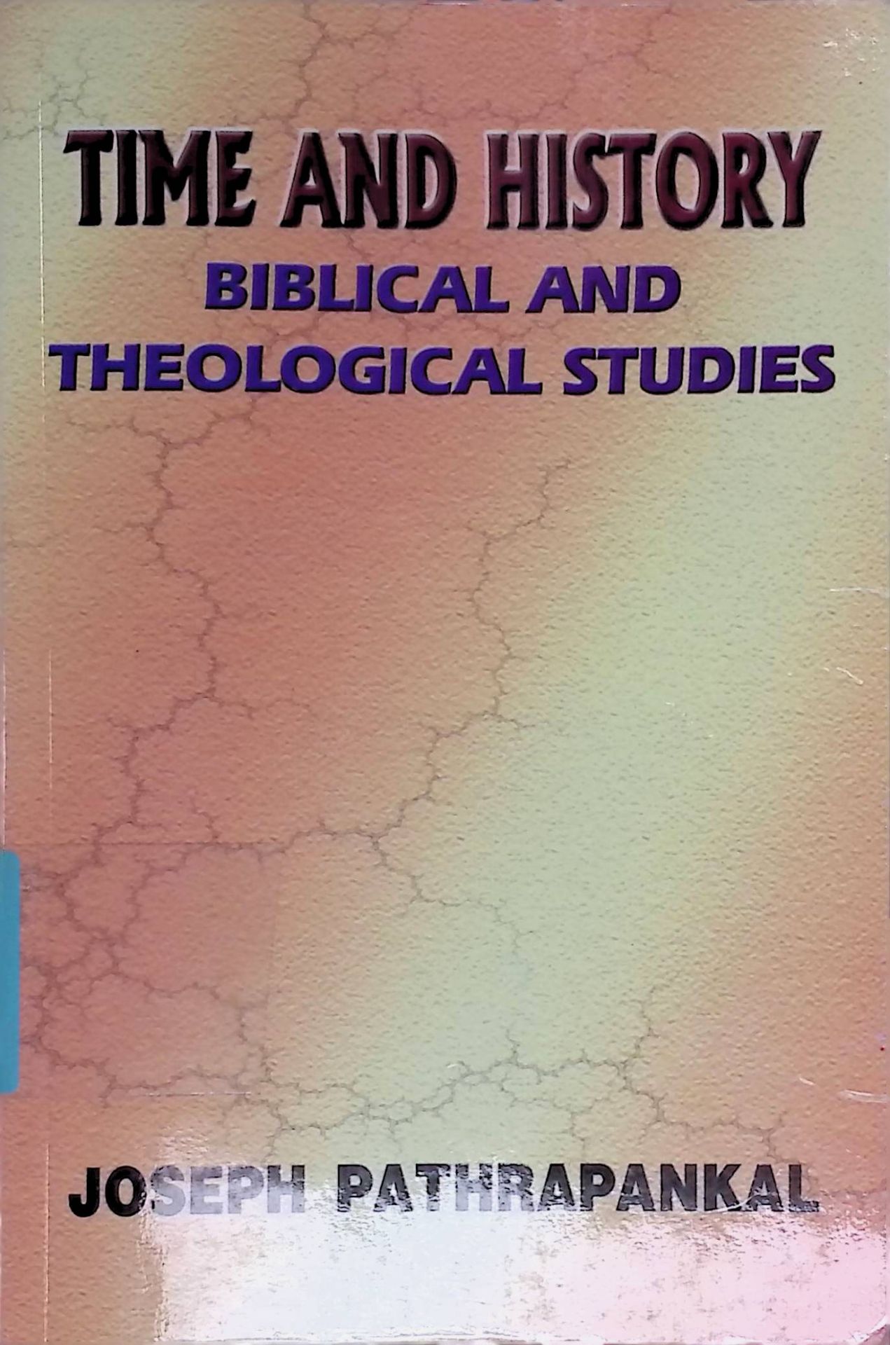 Time and History, Biblical and Theological Studies