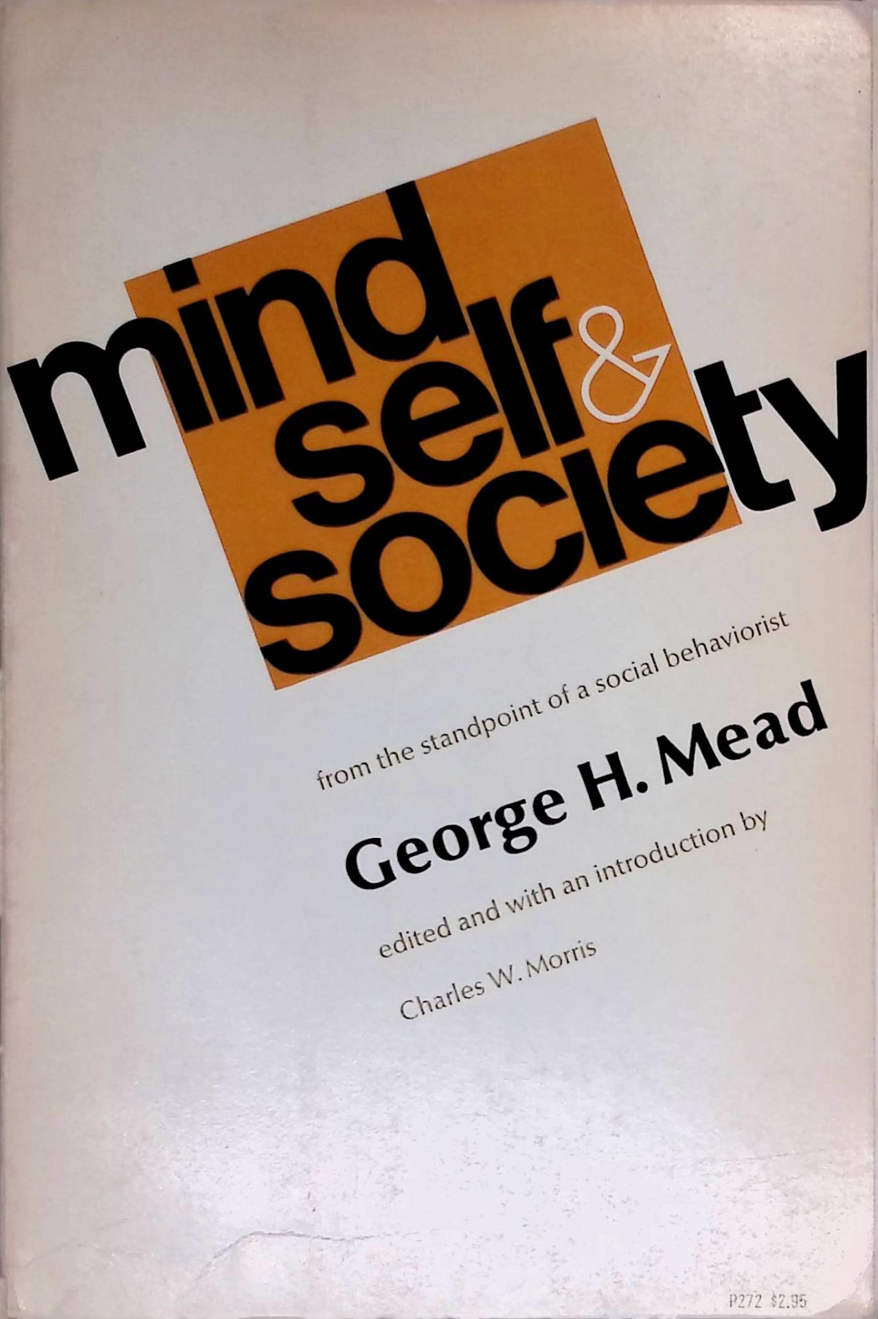 Mind, Self, and Society: From The Standpoint Of A Social Behaviorist