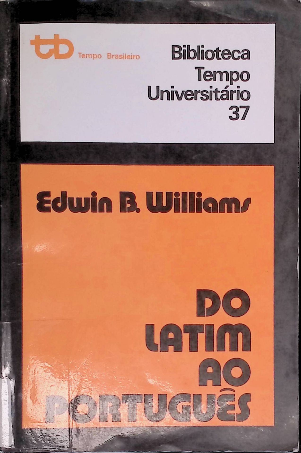 Do Latim ao portugues. Fonologia e Morfologia Historicas da Lingua Portuguesa
