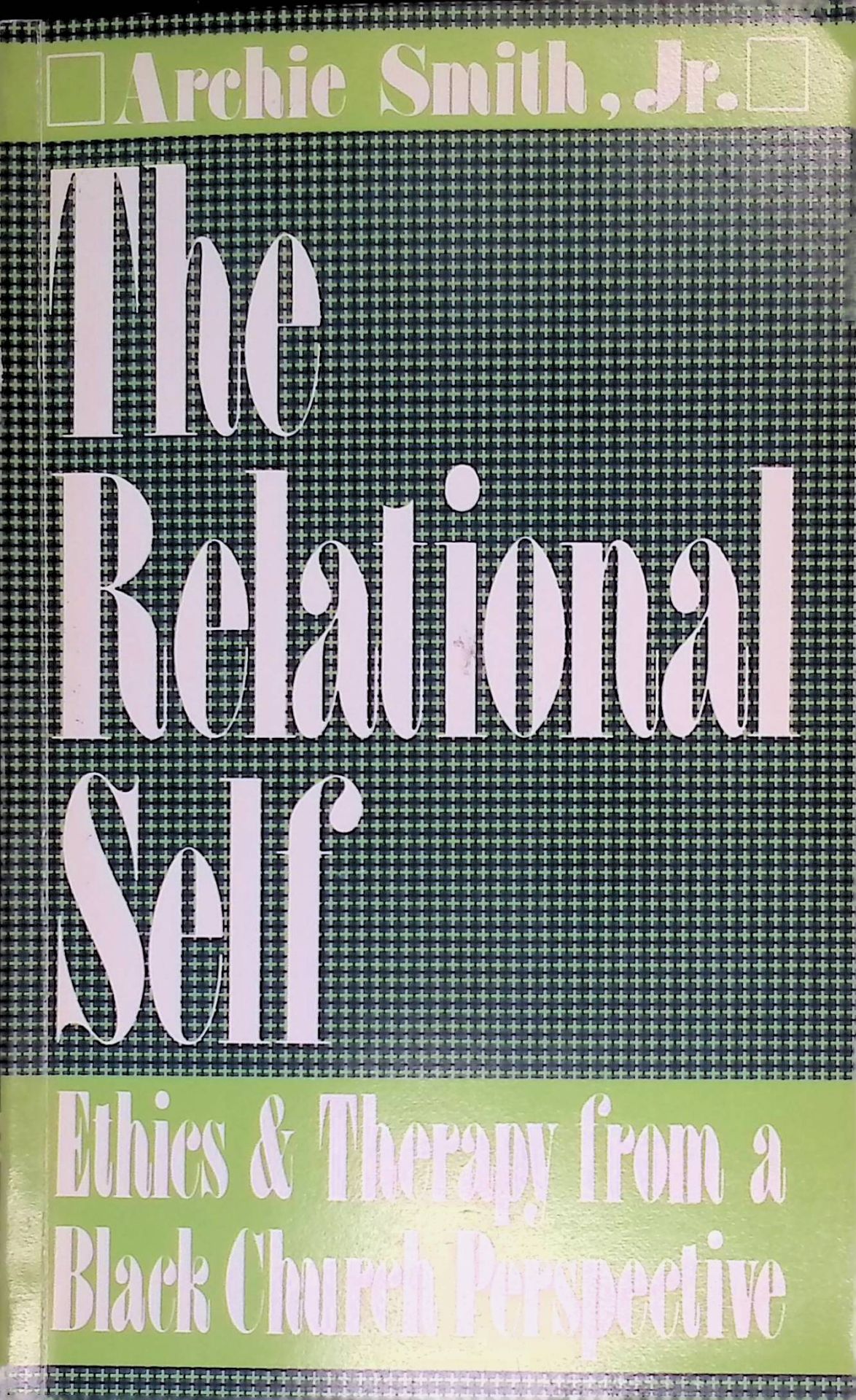 The relational self: Ethics & therapy from a Black church perspective