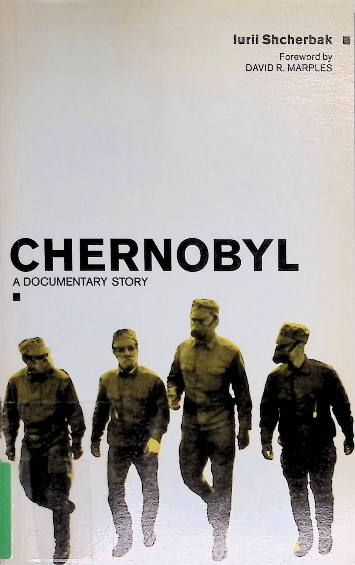 Chernobyl: A Documentary Story