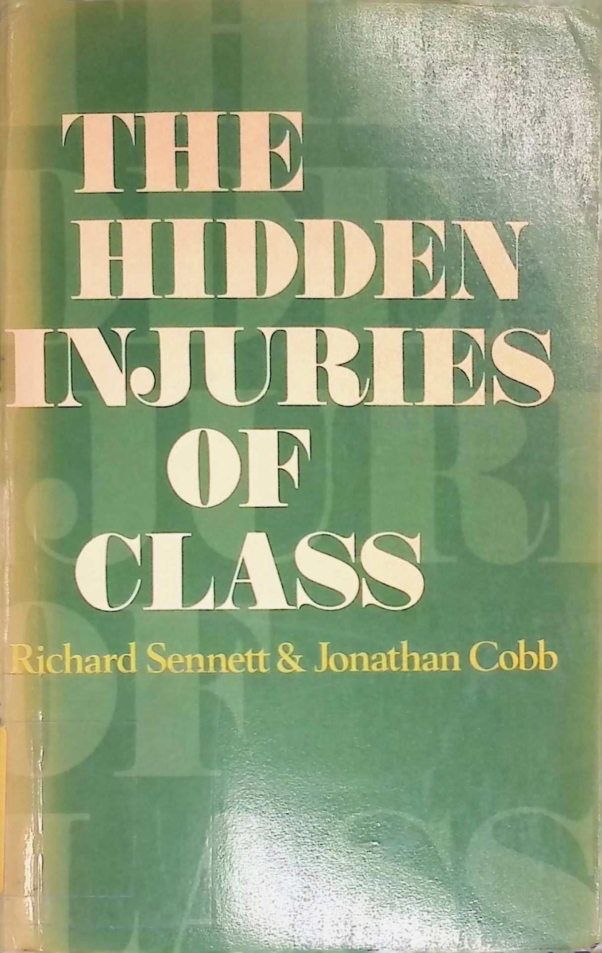 The Hidden Injuries of Class