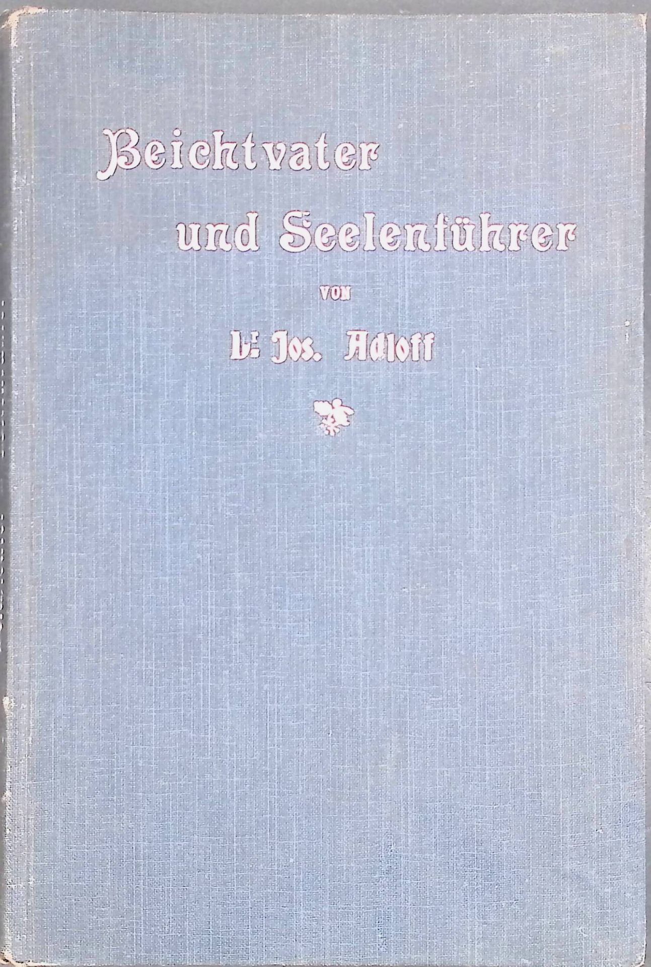 Beichtvater und Seelenführer
