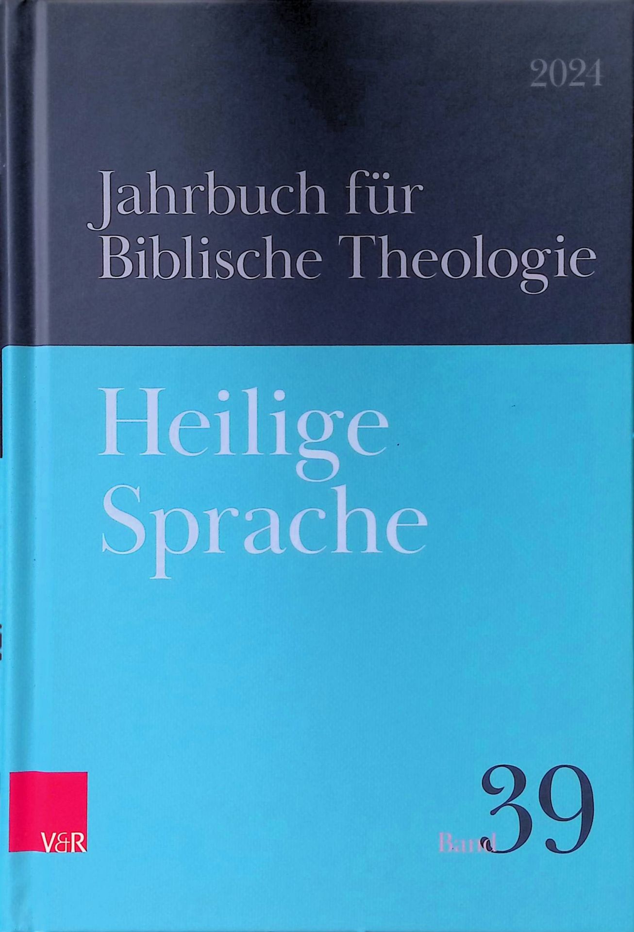 Sprache und Geschlecht in der Hebräischen Bibel. -in: Jahrbuch für Biblische Theologie (JBTh) - BAND 39 (2024): Heilige Sprache