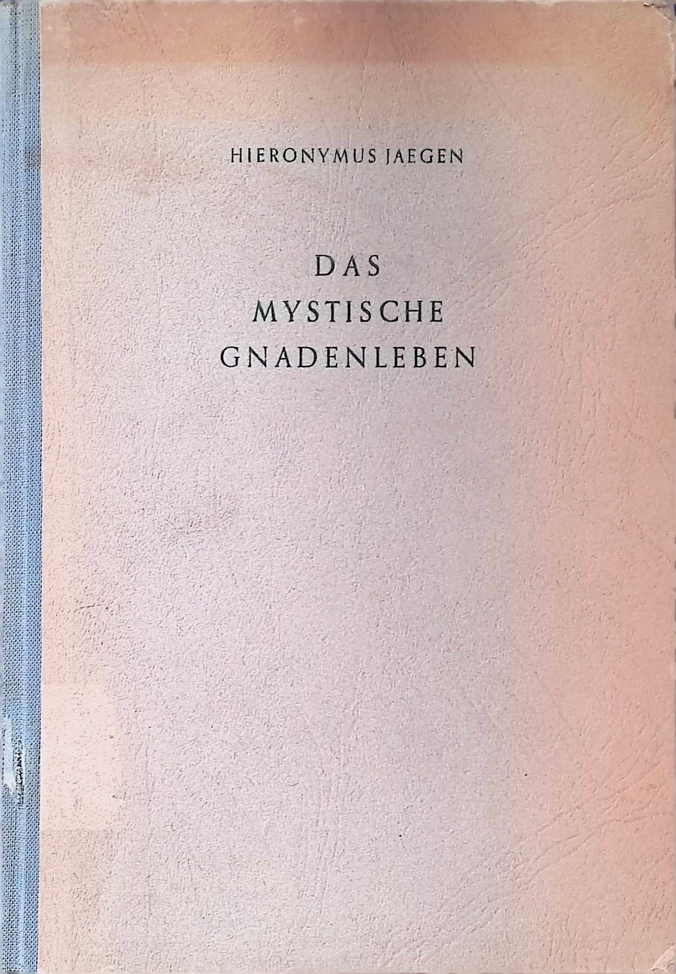 Das mystische Gnadenleben