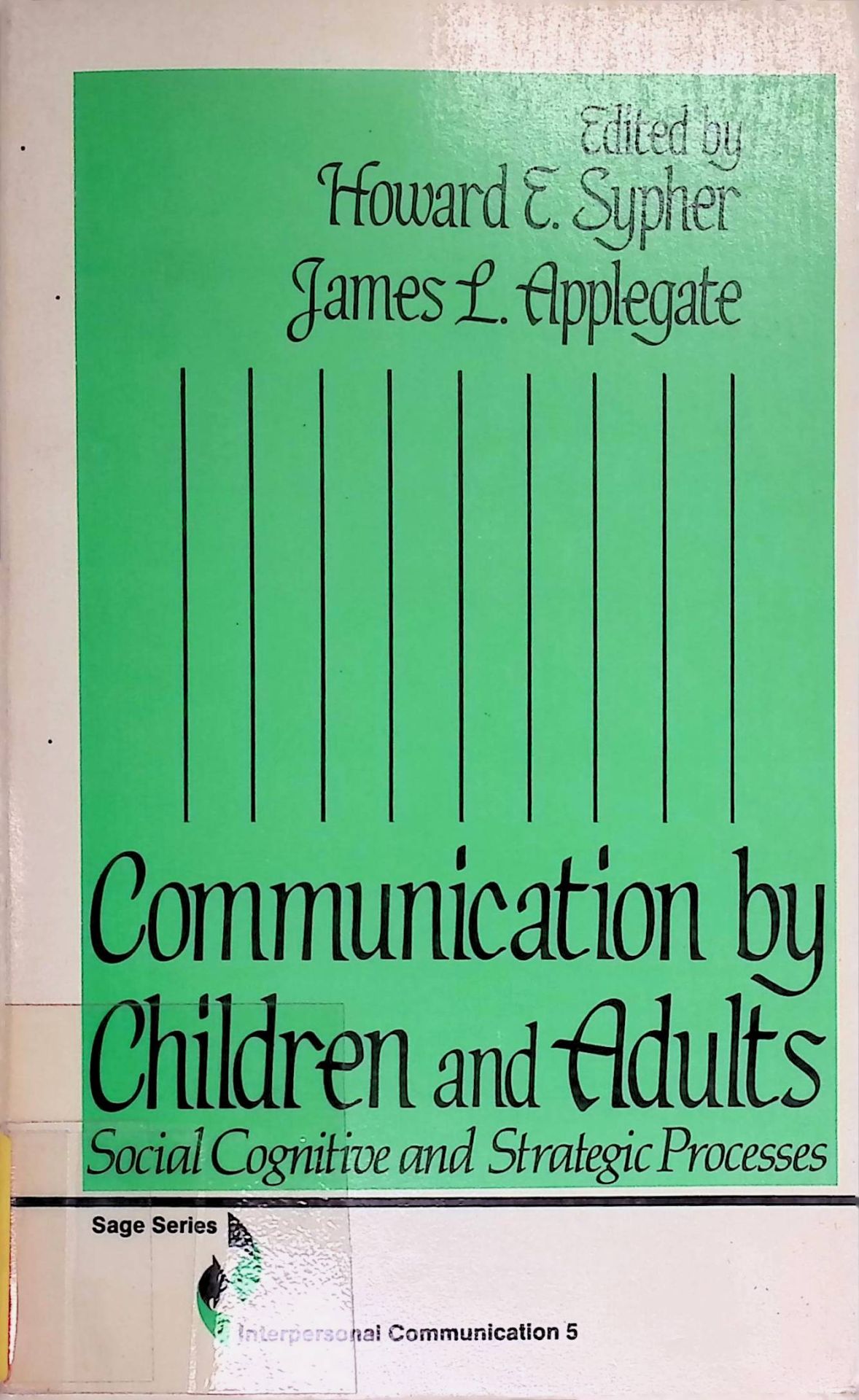 Communication by Children and Adults: Social Cognitive and Strategic Process