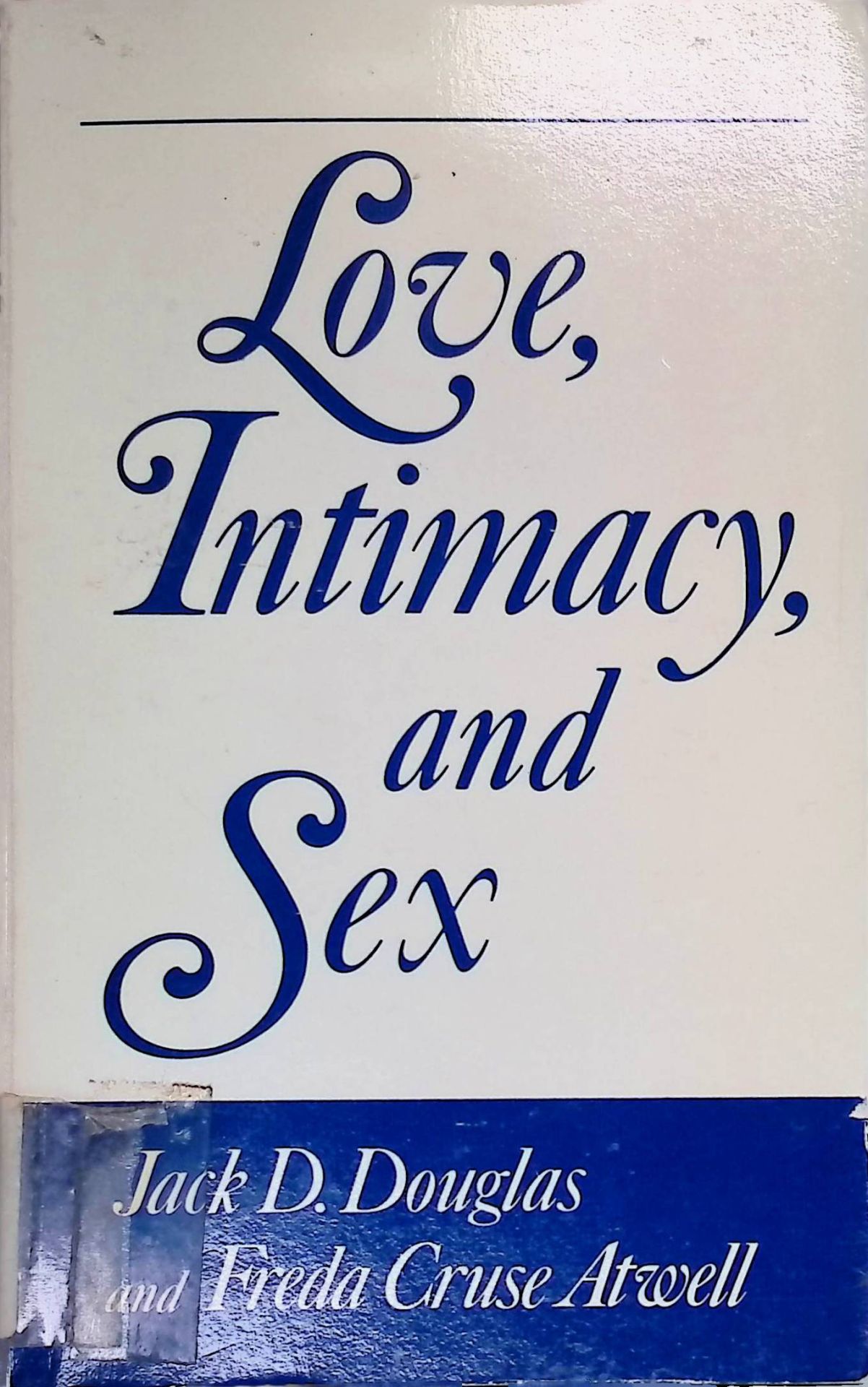 Love, Intimacy and Sex