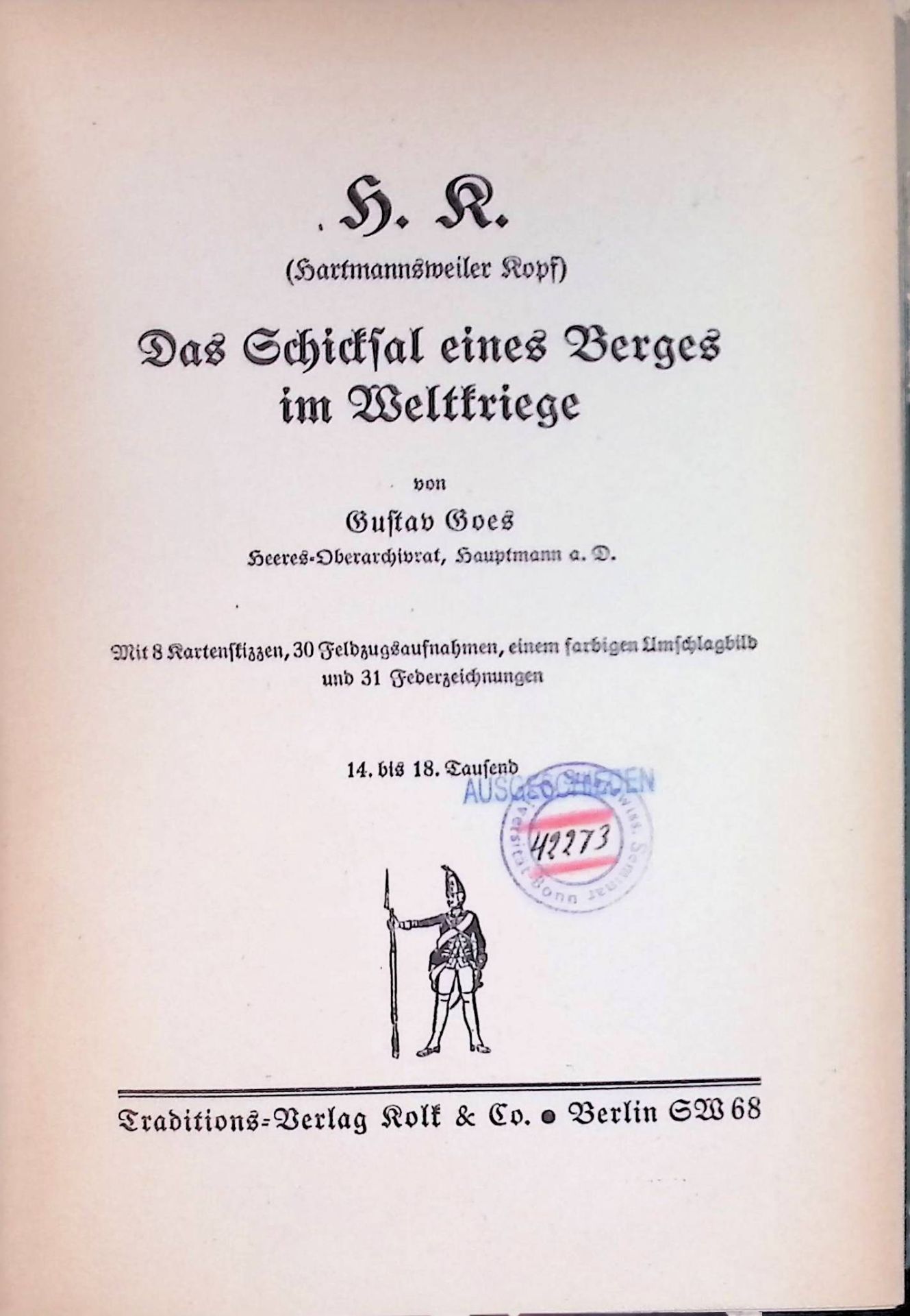 H. K. (Hartmannsweiler Kopf) : Das Schicksal e. Berges im Weltkriege
