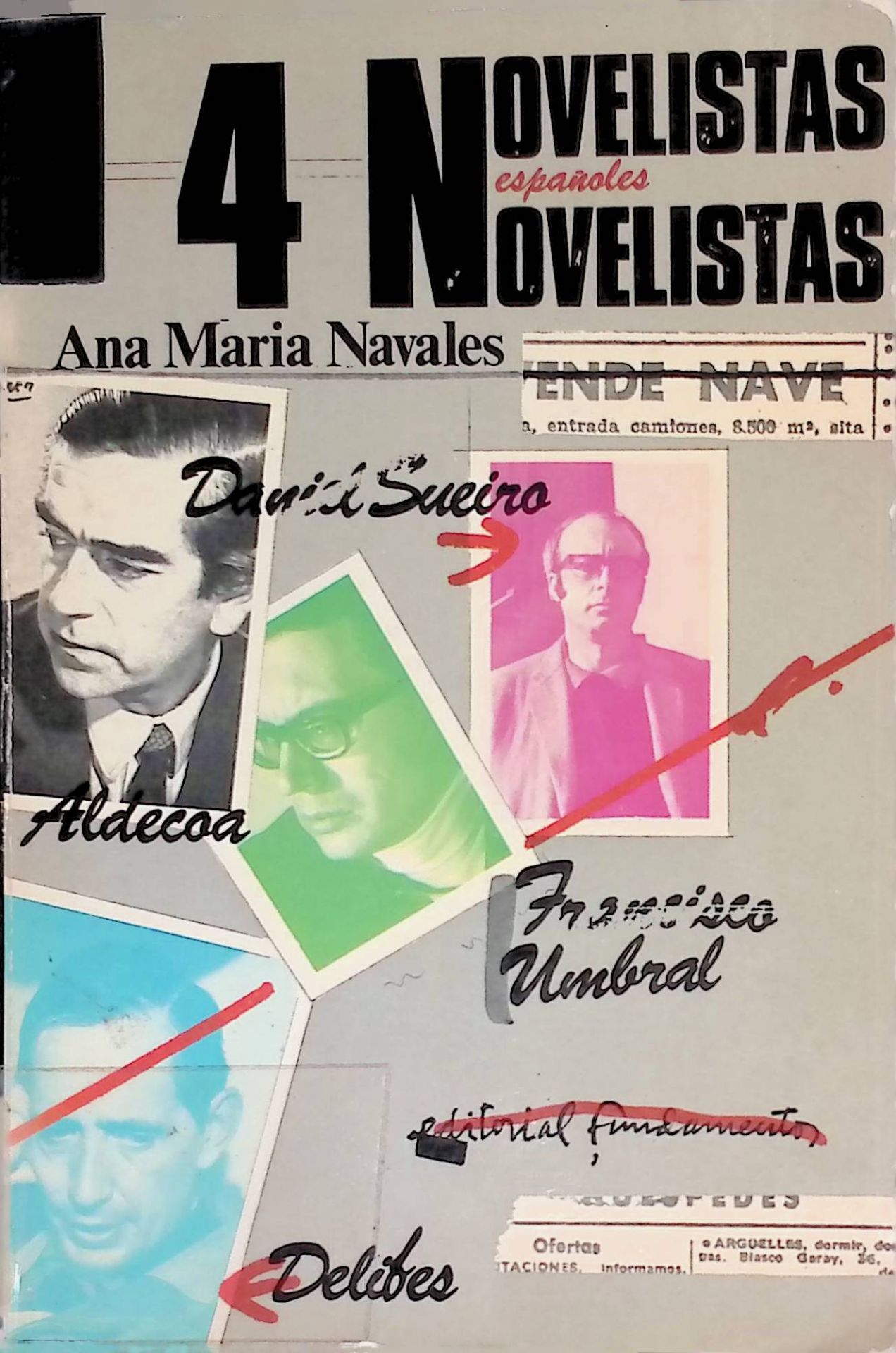 Cuatro novelistas espanoles: M. Delibes, I. Aldecoa, D. Sueiro, F. Umbral