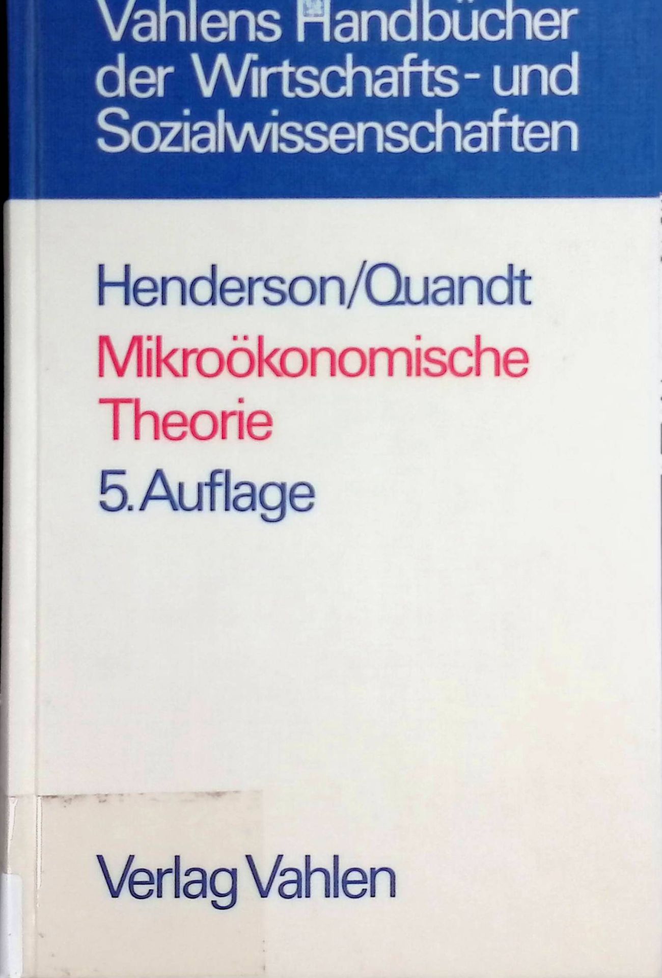 Mikroökonomische Theorie : eine mathematische Darstellung