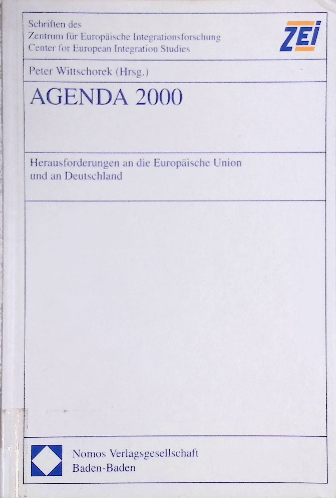 Agenda 2000 : Herausforderungen an die Europäische Union und an Deutschland