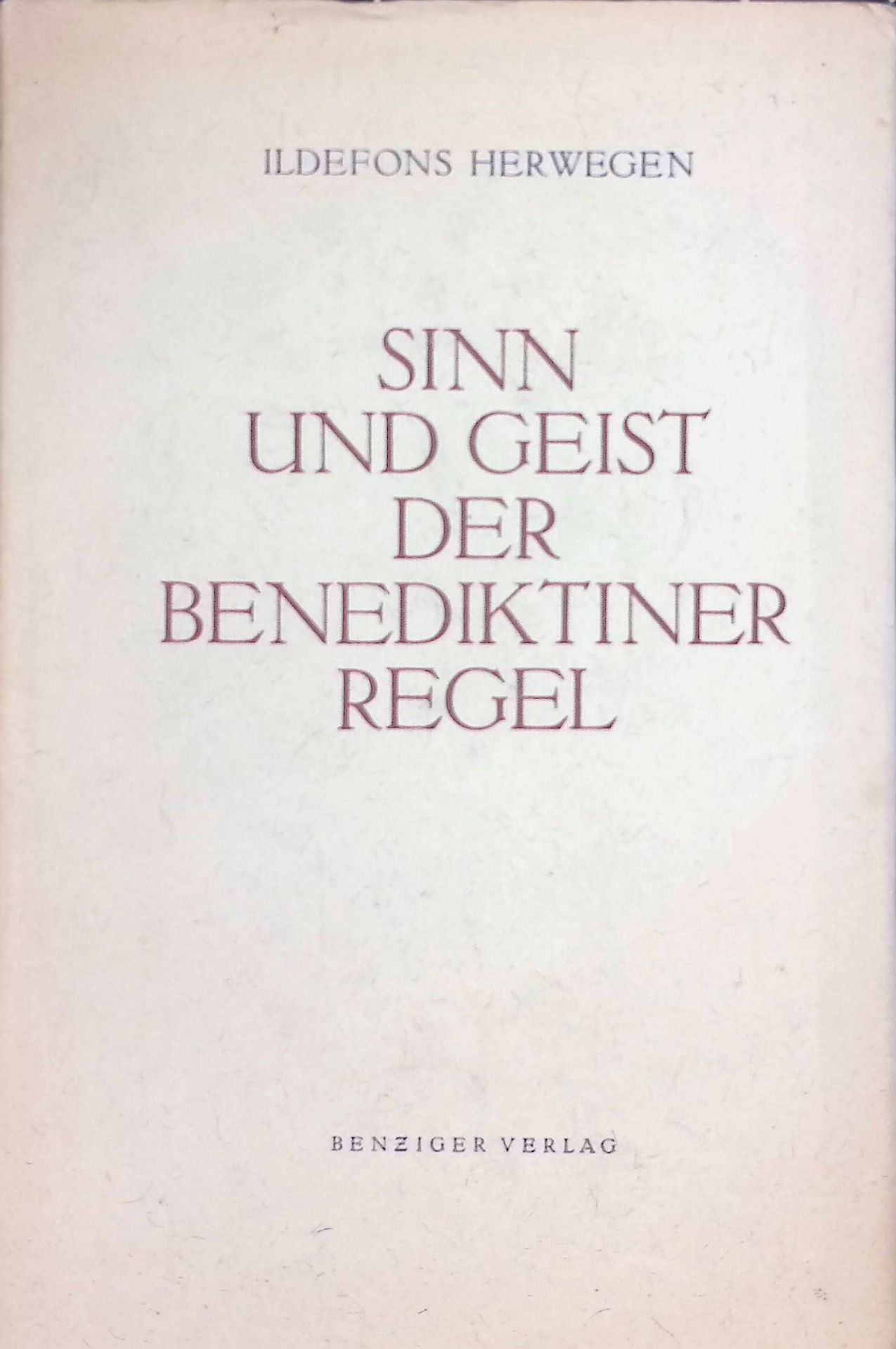 Sinn und Geist der Benediktinerregel