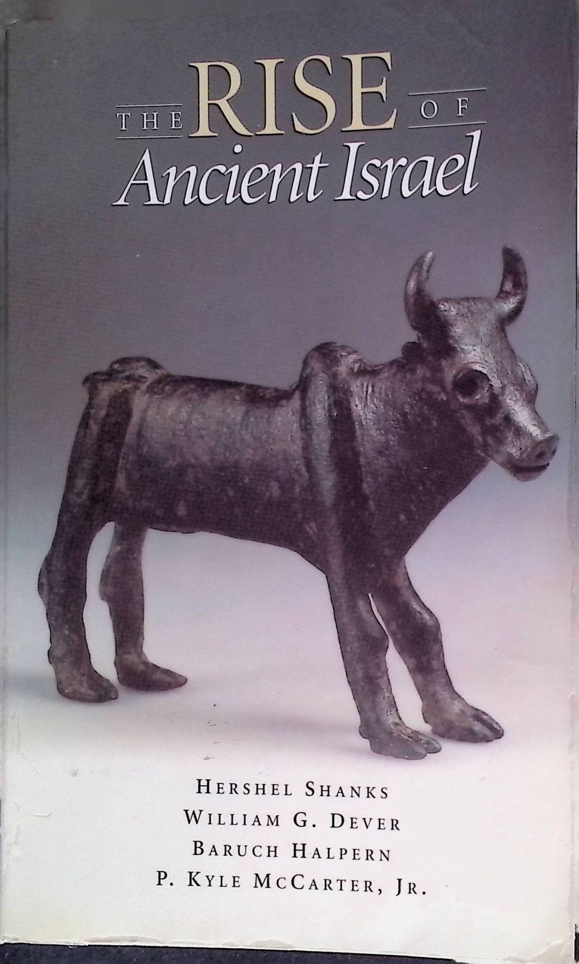 The Rise of Ancient Israel: Symposium at the Smithsonian Institution October 26, 1991