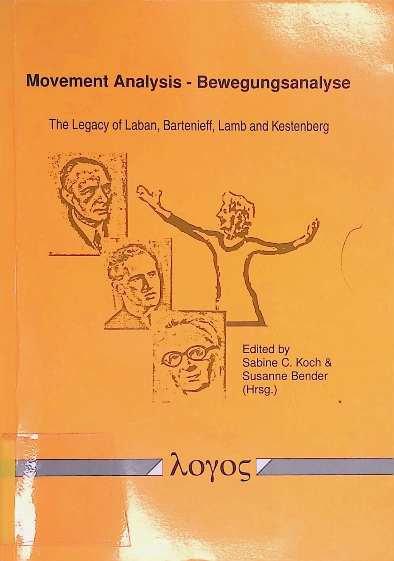 Movement Analysis - Bewegungsanalyse: The Legacy of Laban, Bartenieff, Lamb and Kestenberg