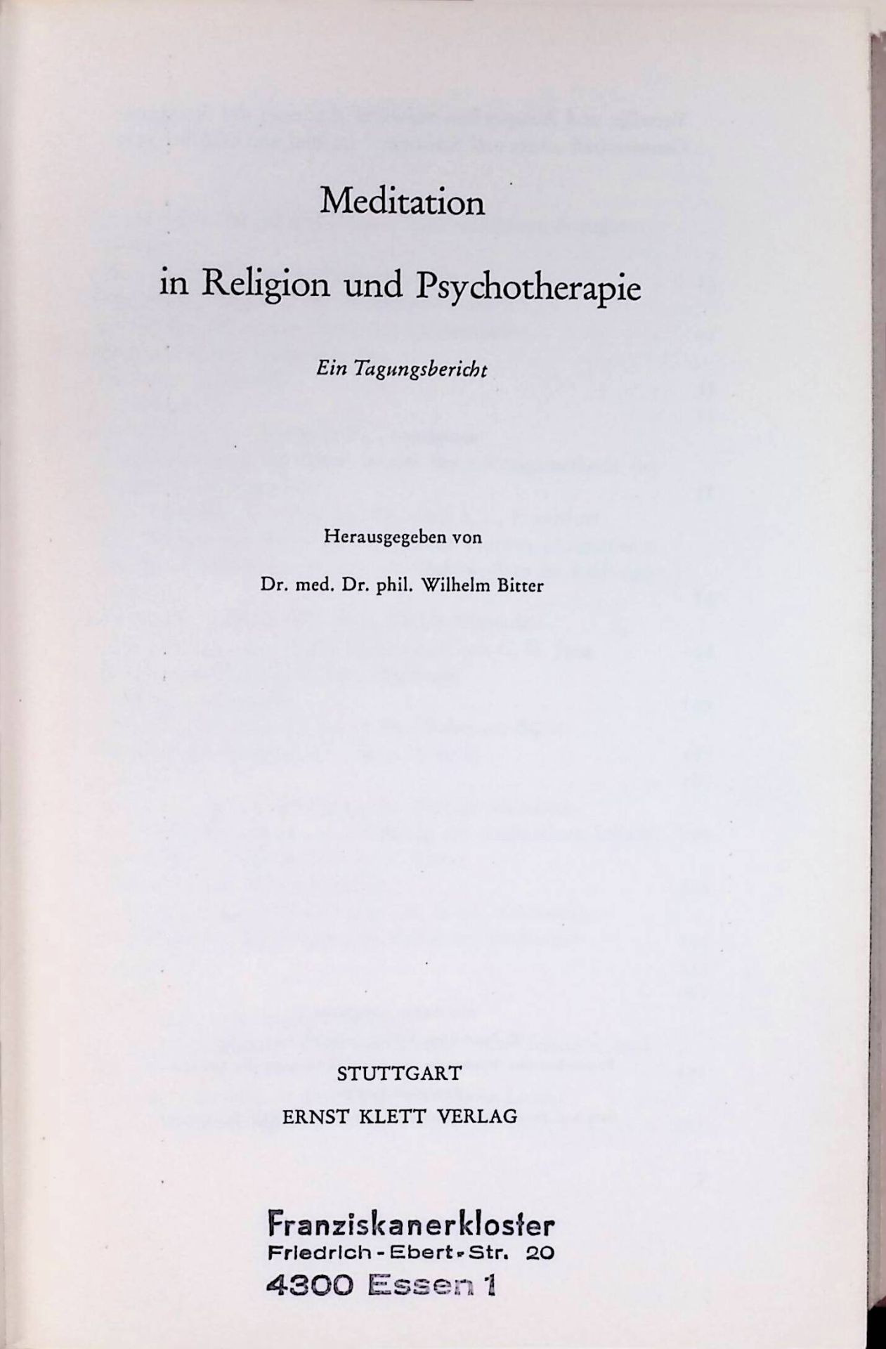 Meditation in Religion und Psychotherapie. Ein Tagebuchbericht