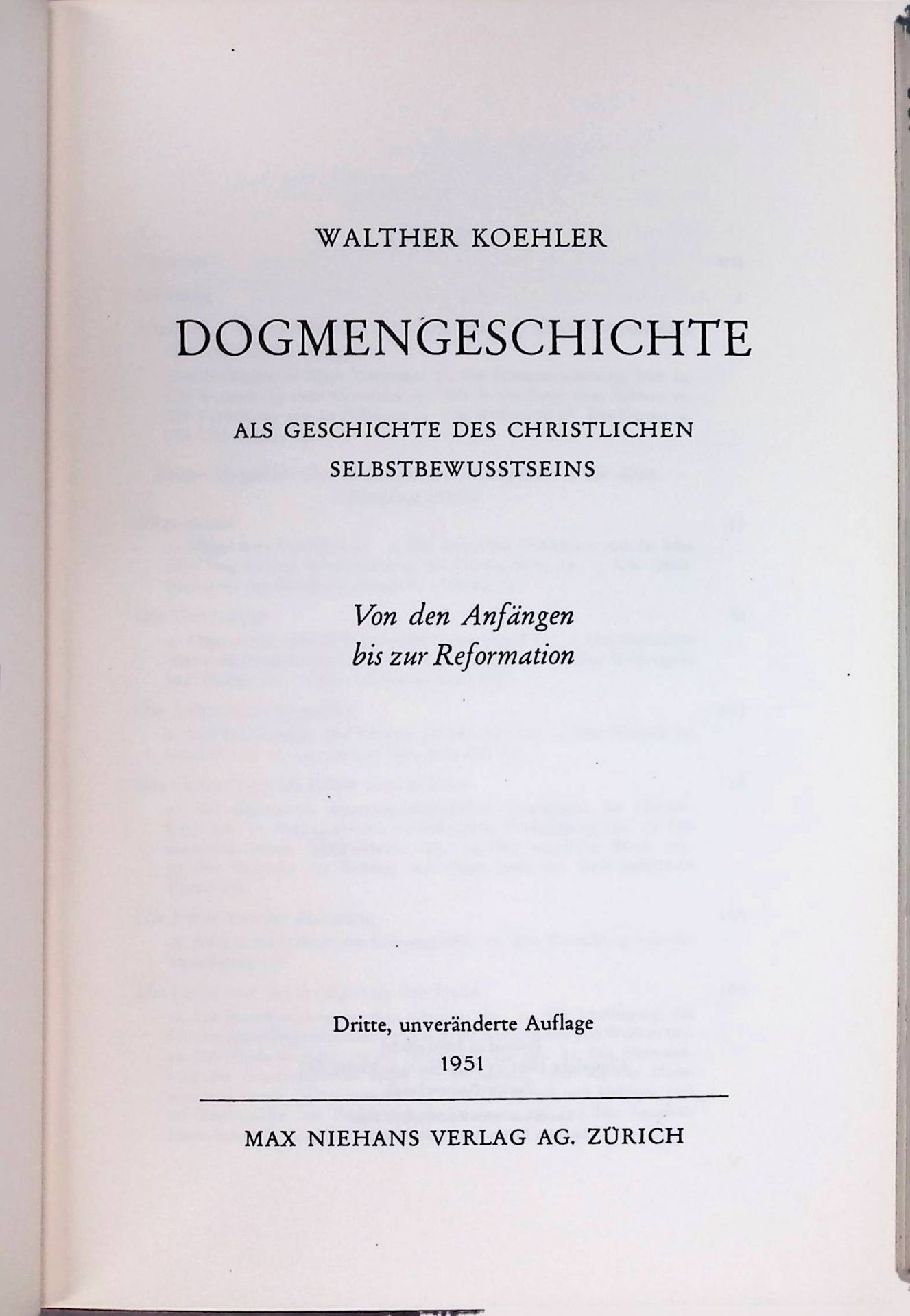 Dogmengeschichte als Geschichte des christlichen Selbstbewusstseins. Von den Anfängen bis zur Reformation