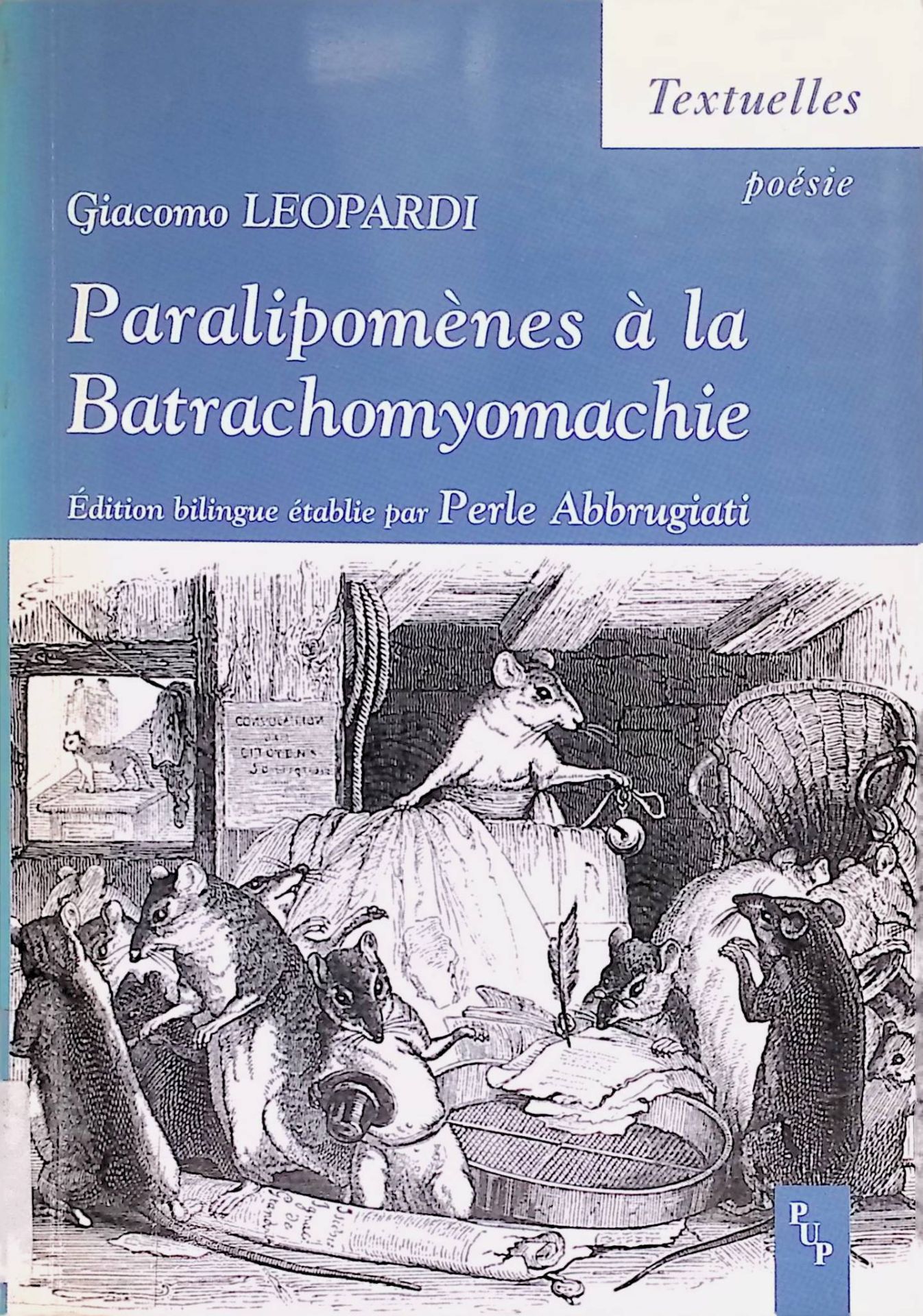 Paralipomènes à la Batrachomyomachie: Supplément au Combat des rats et des grenouilles
