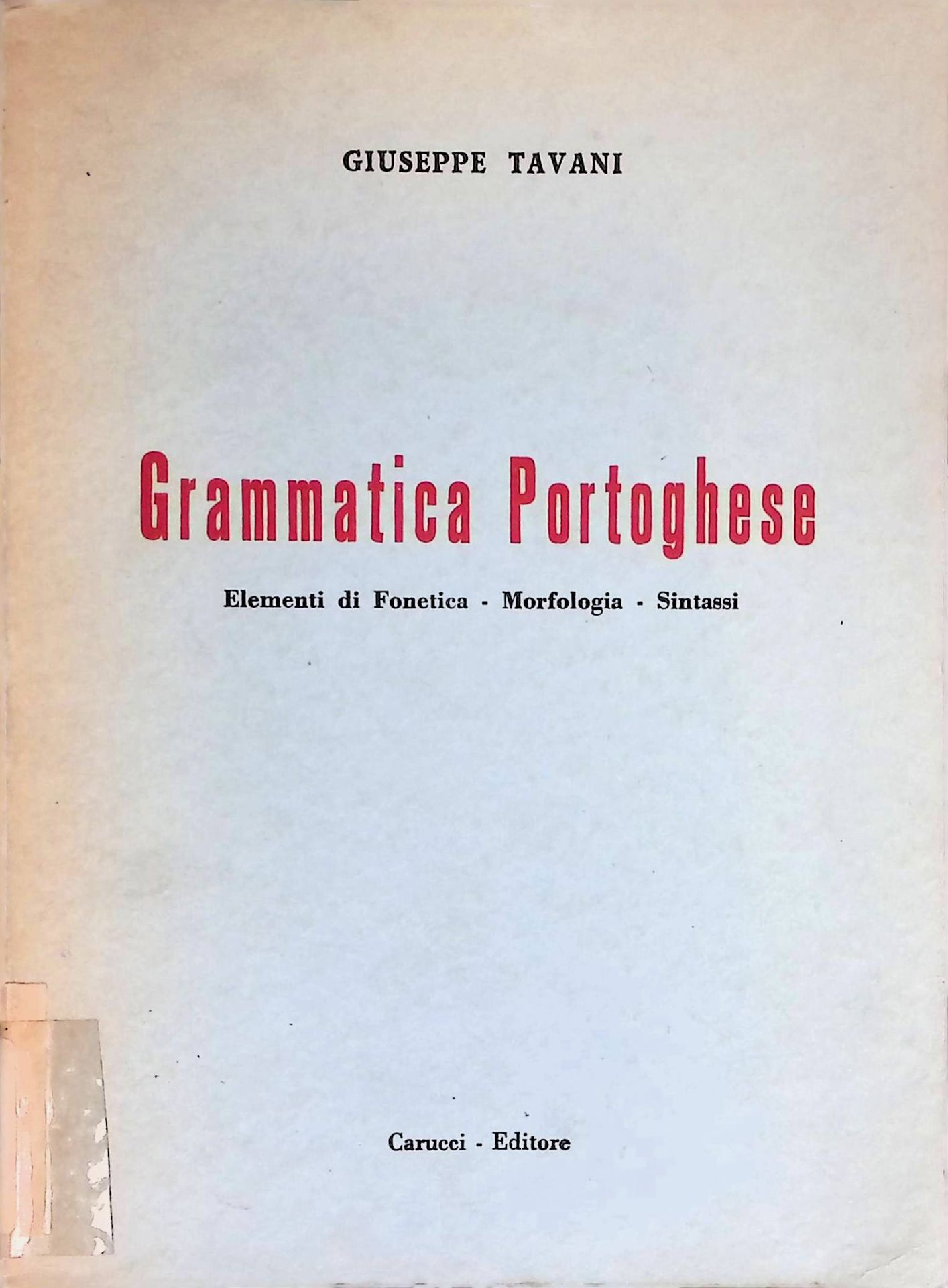 Grammatica portoghese. Elementi di Fonetica- Morfologia- Sintassi