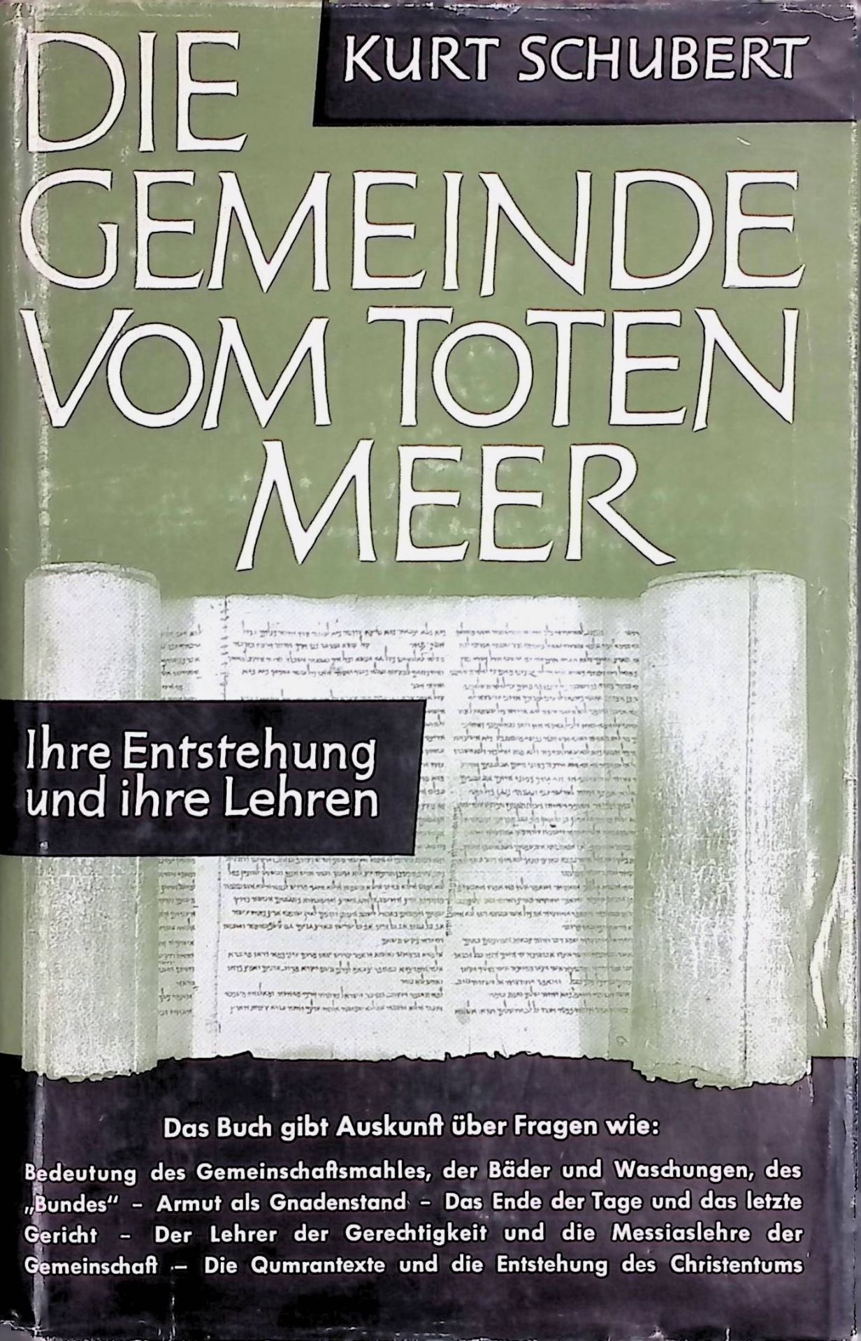 Die Gemeinde vom Toten Meer : Ihre Entstehung u. ihre Lehren