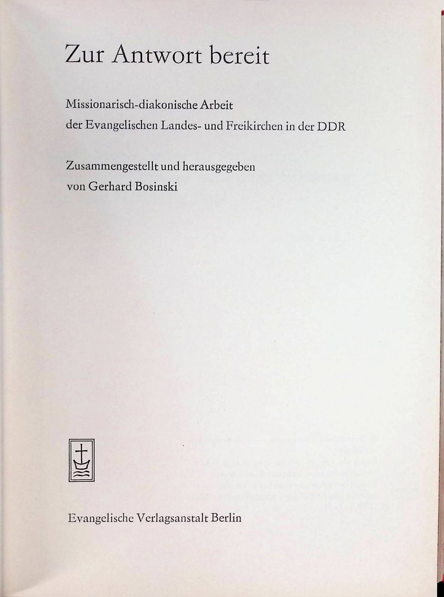 Zur Antwort bereit. Missionarisch-diakonische Arbeit der Evangelischen Landes- und Freikirchen in der DDR