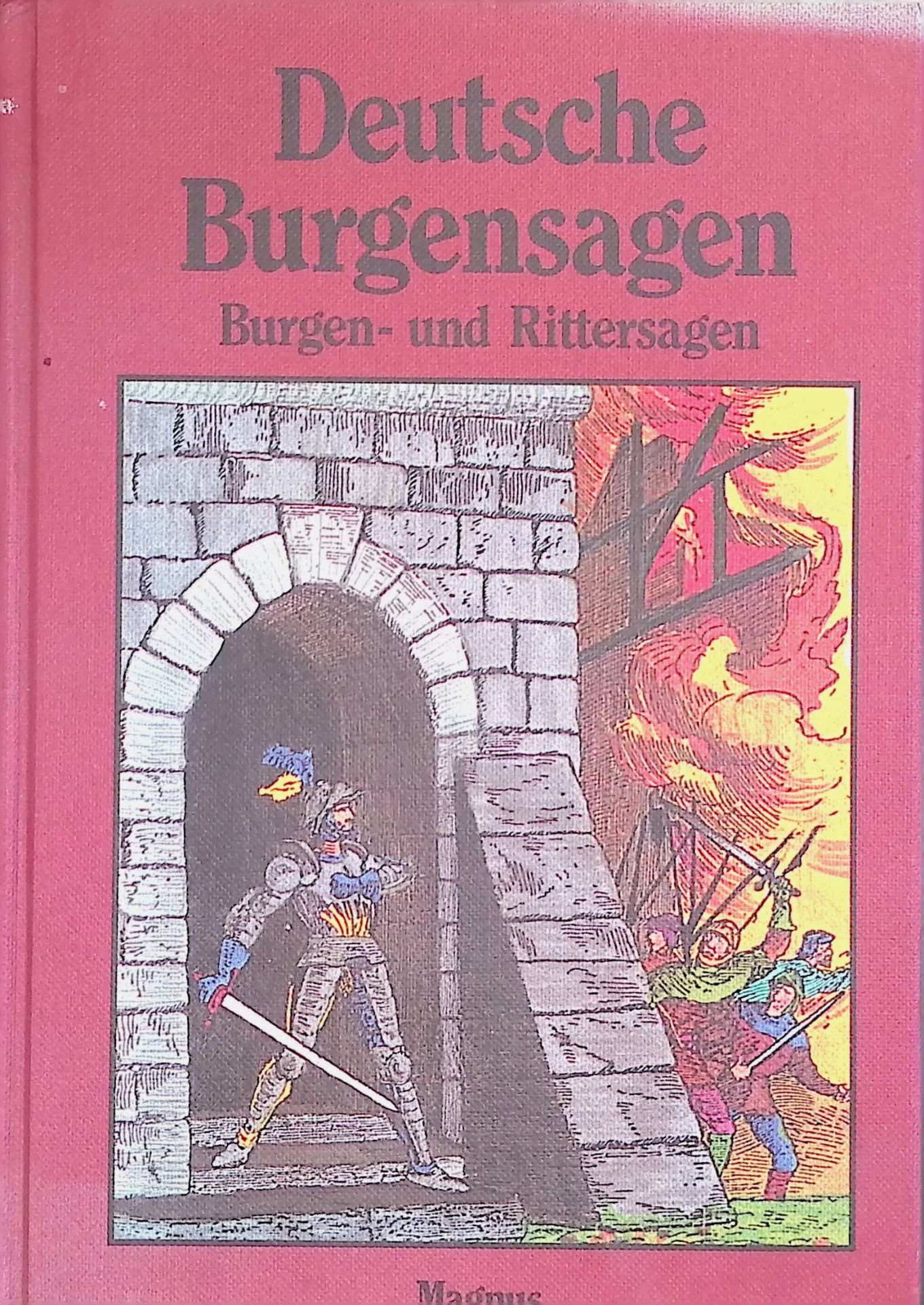 Deutsche Burgensagen : Burgen- u. Rittersagen