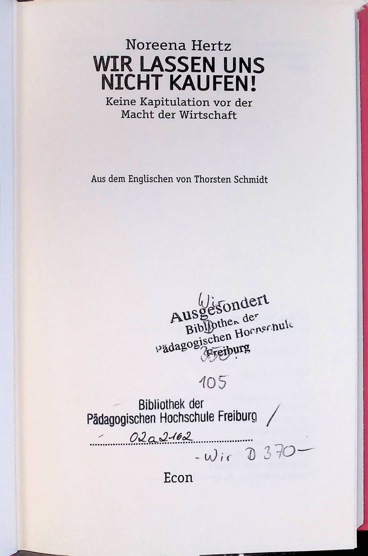 Wir lassen uns nicht kaufen! : keine Kapitulation vor der Macht der Wirtschaft