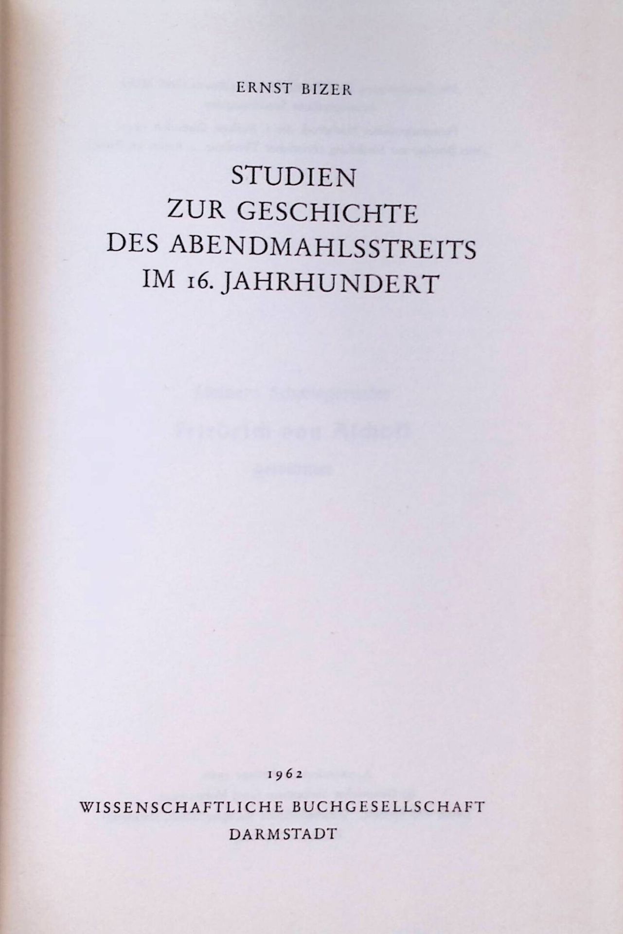 Studien zur Geschichte des Abendmahlsstreits im 16. Jahrhundert