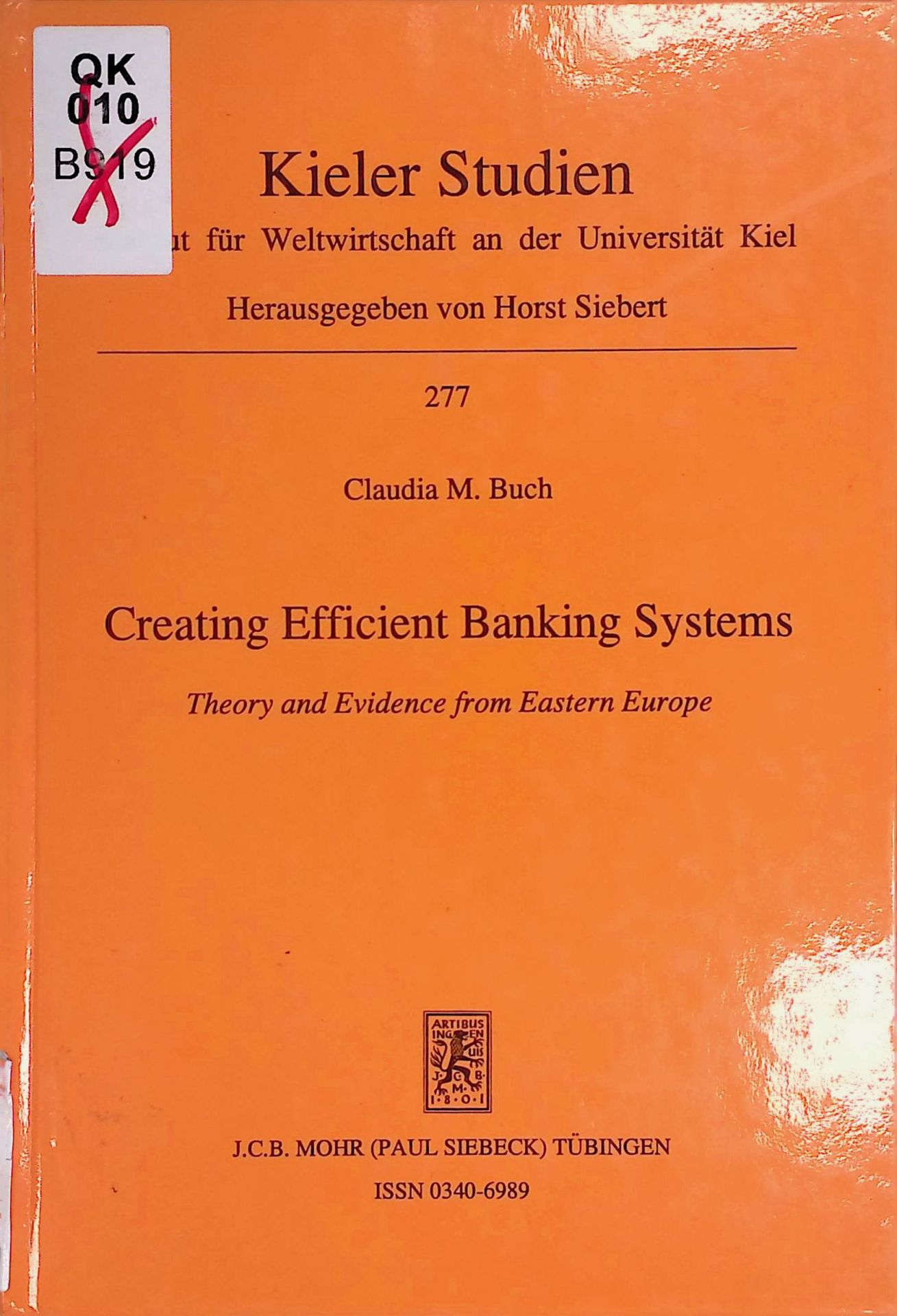 Creating efficient banking systems : theory and evidence from Eastern Europe
