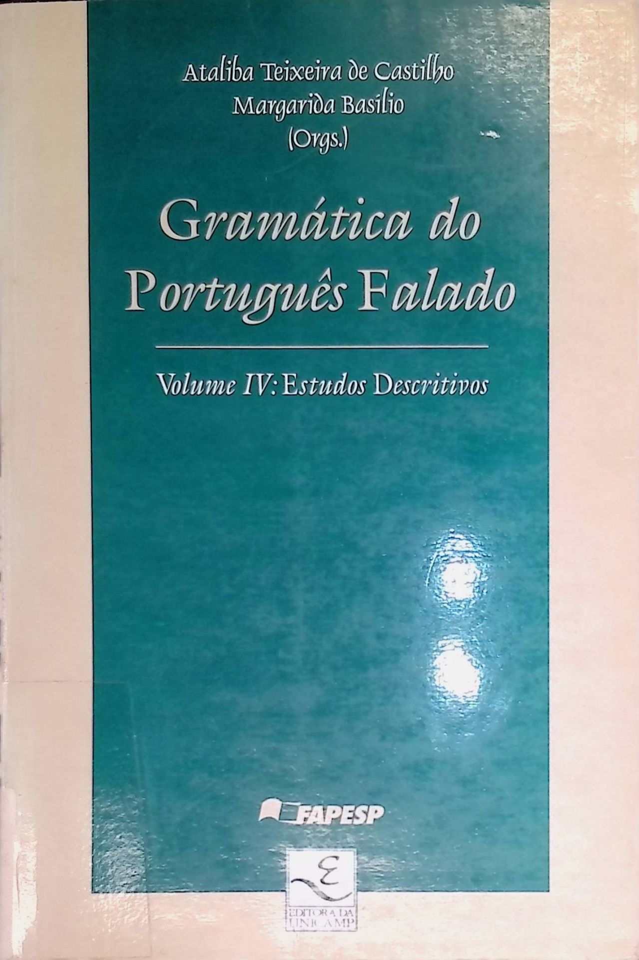 Gramatica do portugues falado. Volume IV: Estudos Descritivos