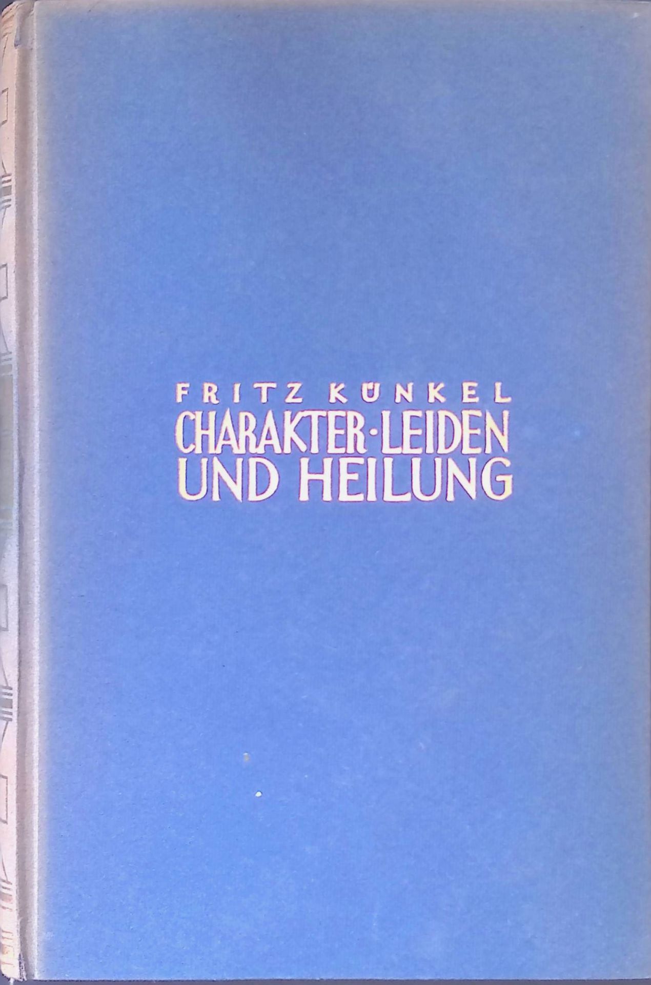 Charakter. Leiden und Heilung