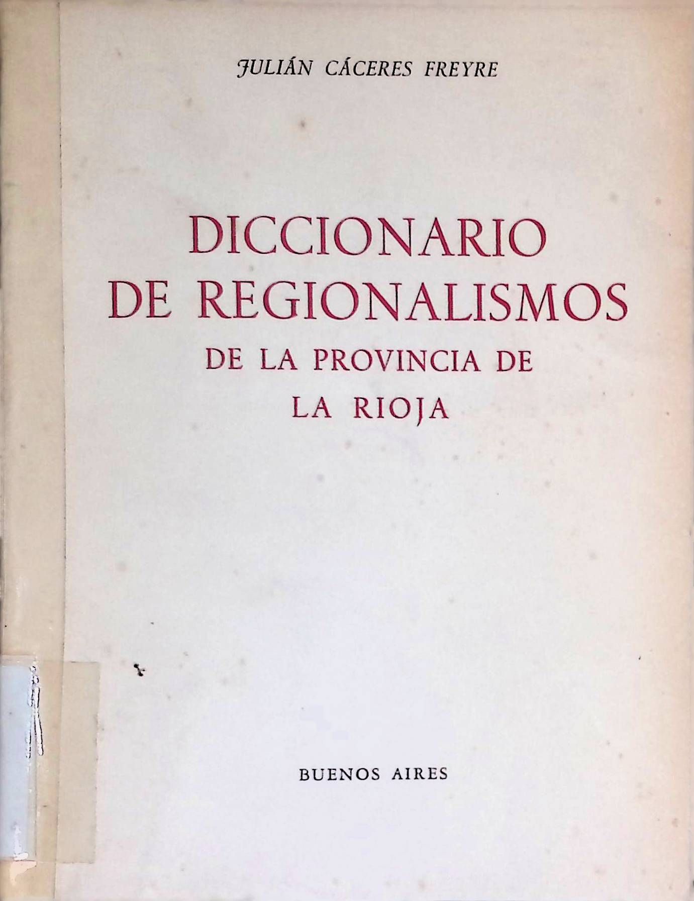 Diccionario de Regionalismos de la Provincia de La Rioja