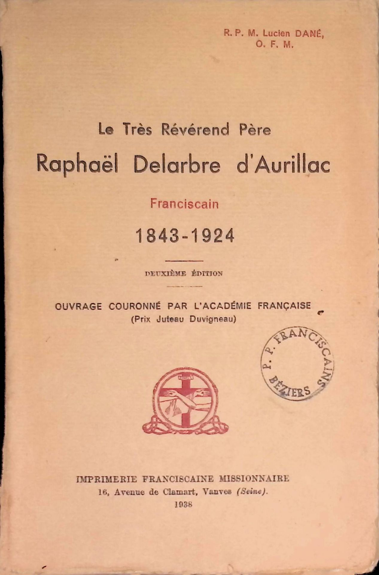 Le Tres Reverend Pere Raphael Delarbre d'Aurillac Franciscain 1843-1924