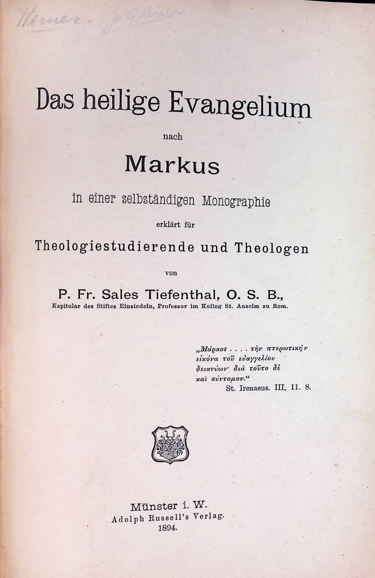 Das Heilige Evangelium nach Markus in einer selbständigen Monographie erklärt für Theologiestudierende und Theologen