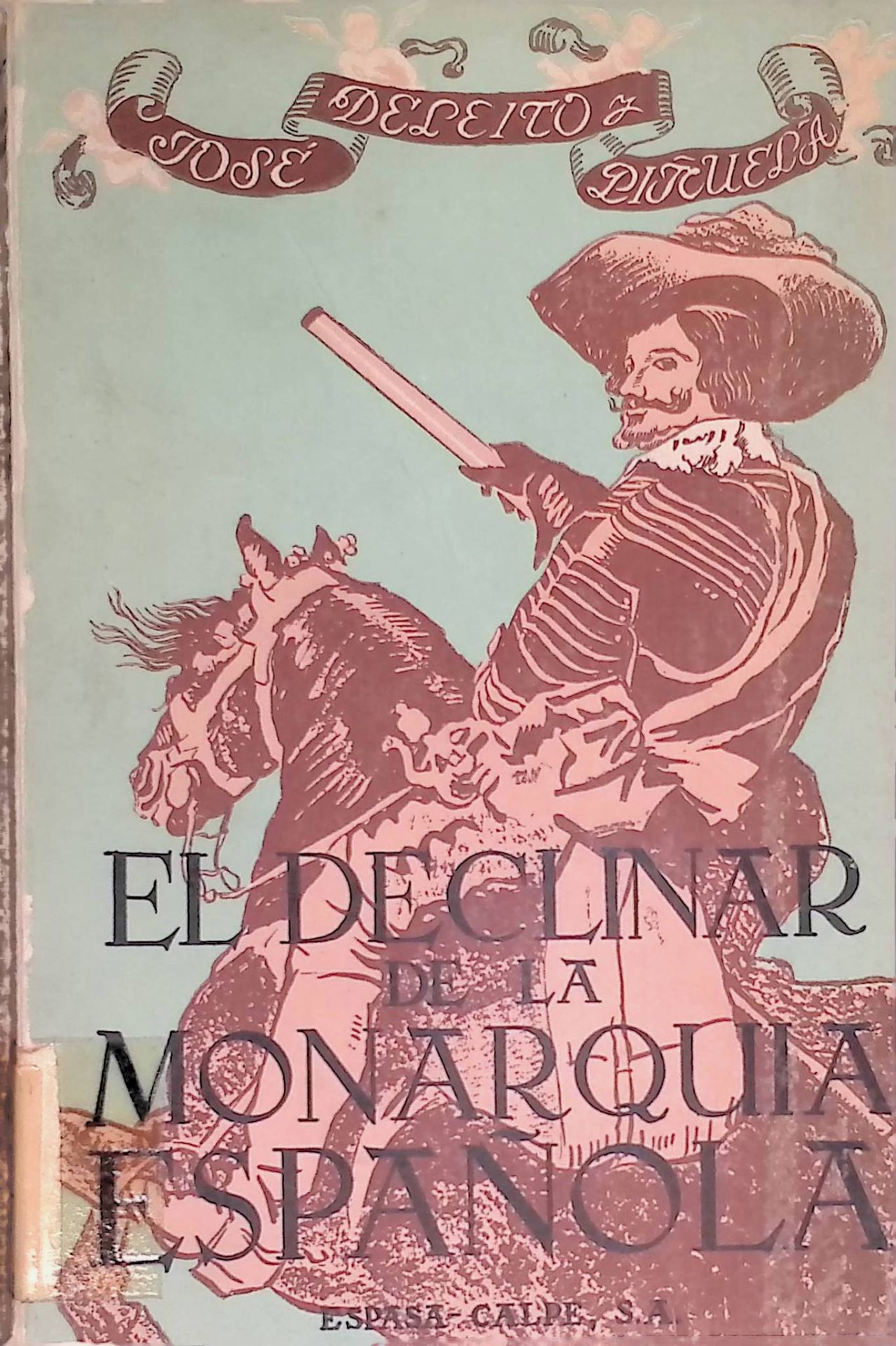 El declinar de la Monarquía espanola