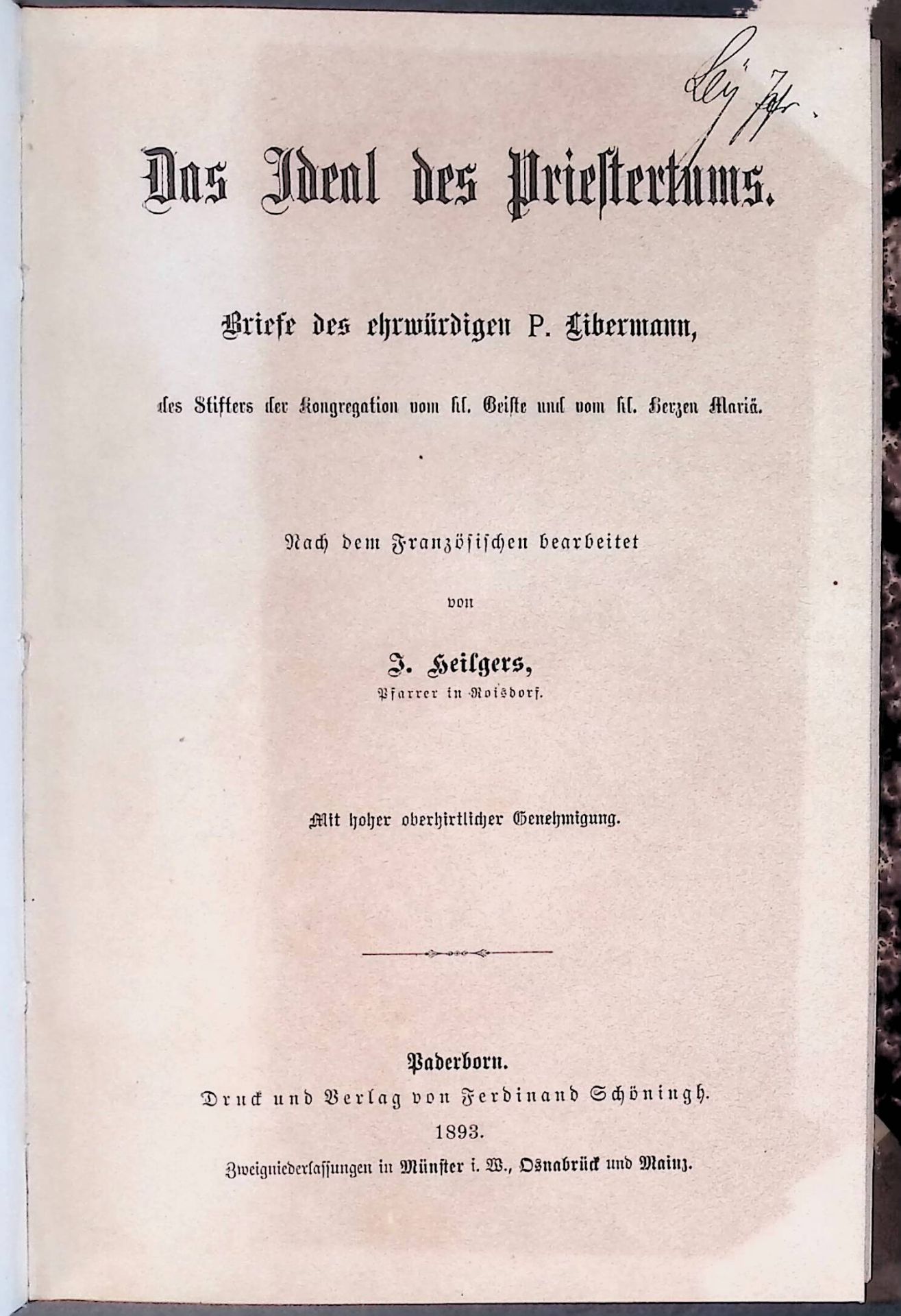 Das Ideal des Priestertums. Briefe des ehrwürdigen P. Libermann, des Stifters der Kongregation vom hl. Geiste und vom hl. Herzen Maria