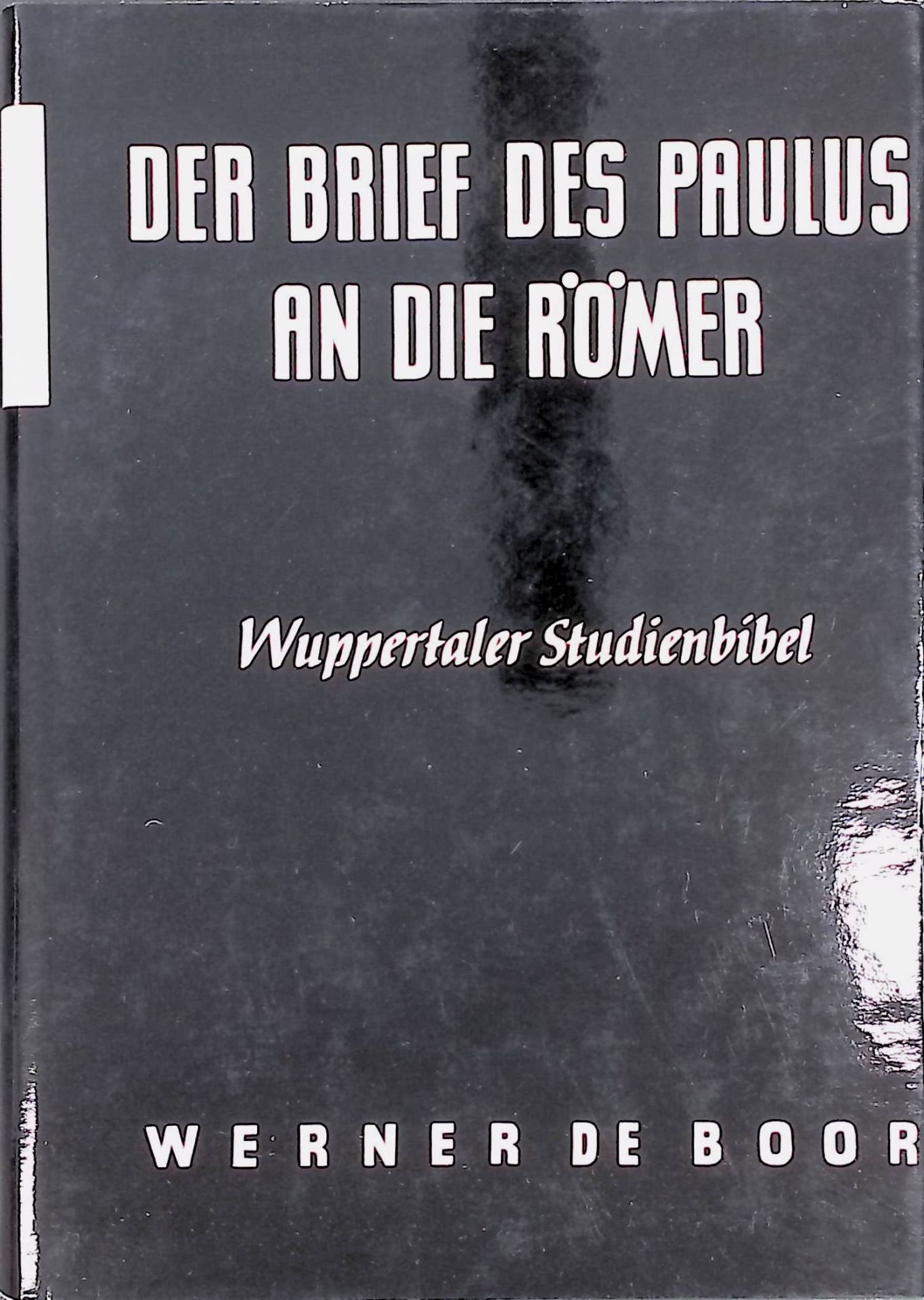 Der Brief des Paulus an die Römer