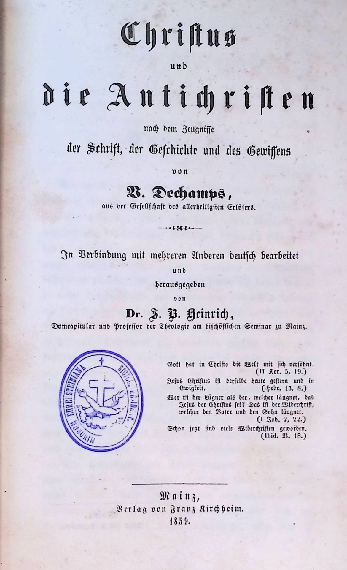Christus und die Antichristen nach dem Zeugnisse der Schrift, der Geschichte und des Gewissens