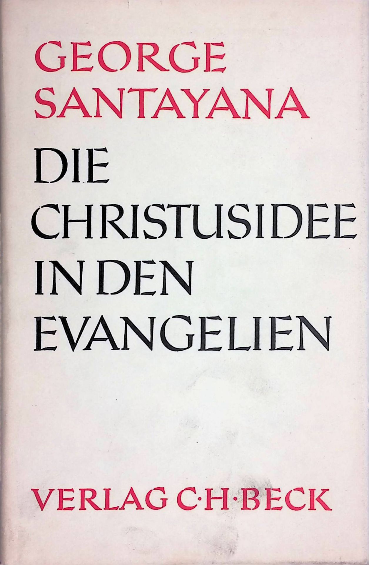 Die Christusidee in den Evangelien : Ein kritischer Essay
