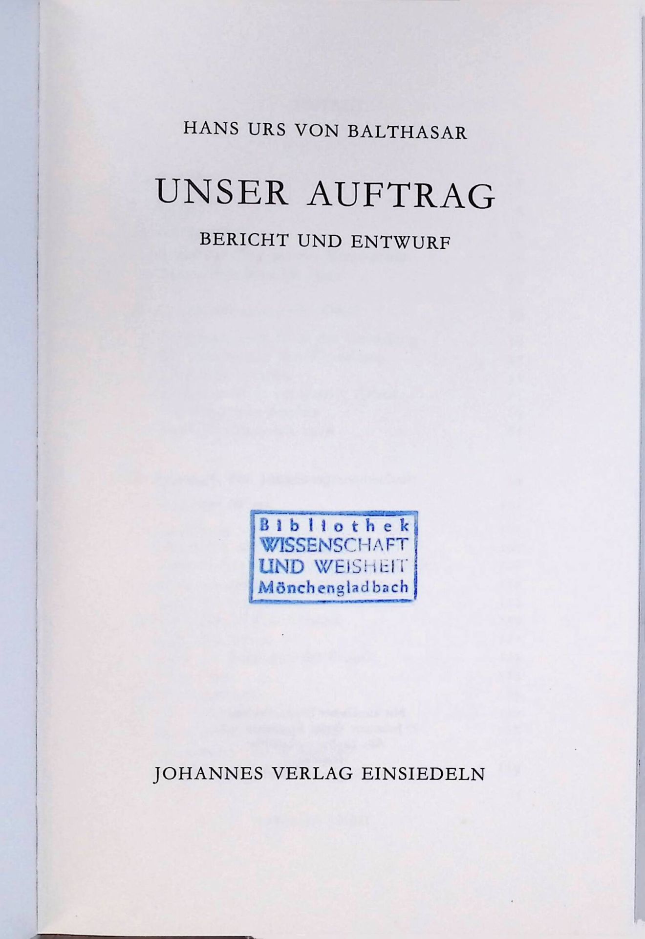 Unser Auftrag : Bericht und Entwurf