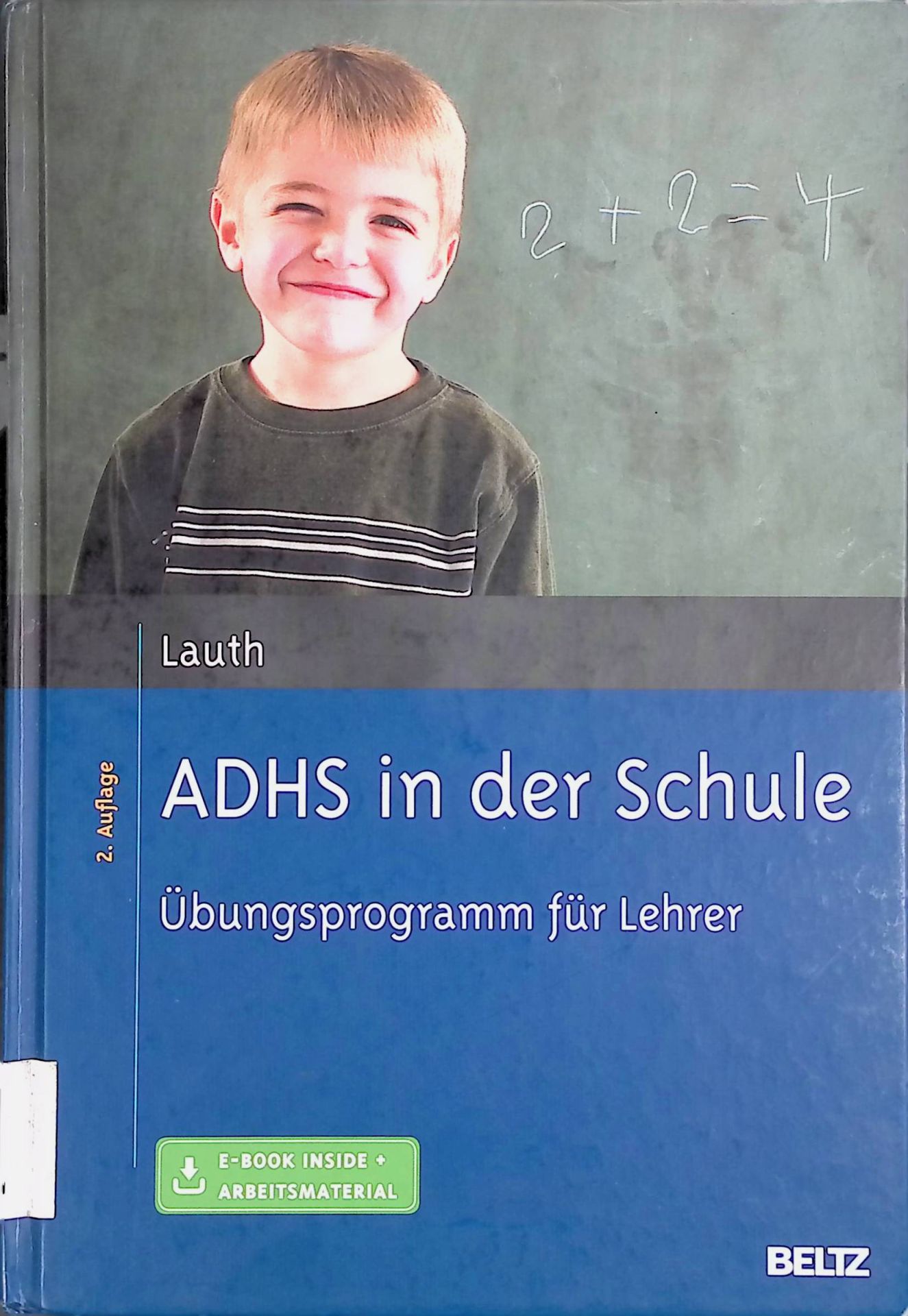 ADHS in der Schule. Übungsprogramm für Lehrer