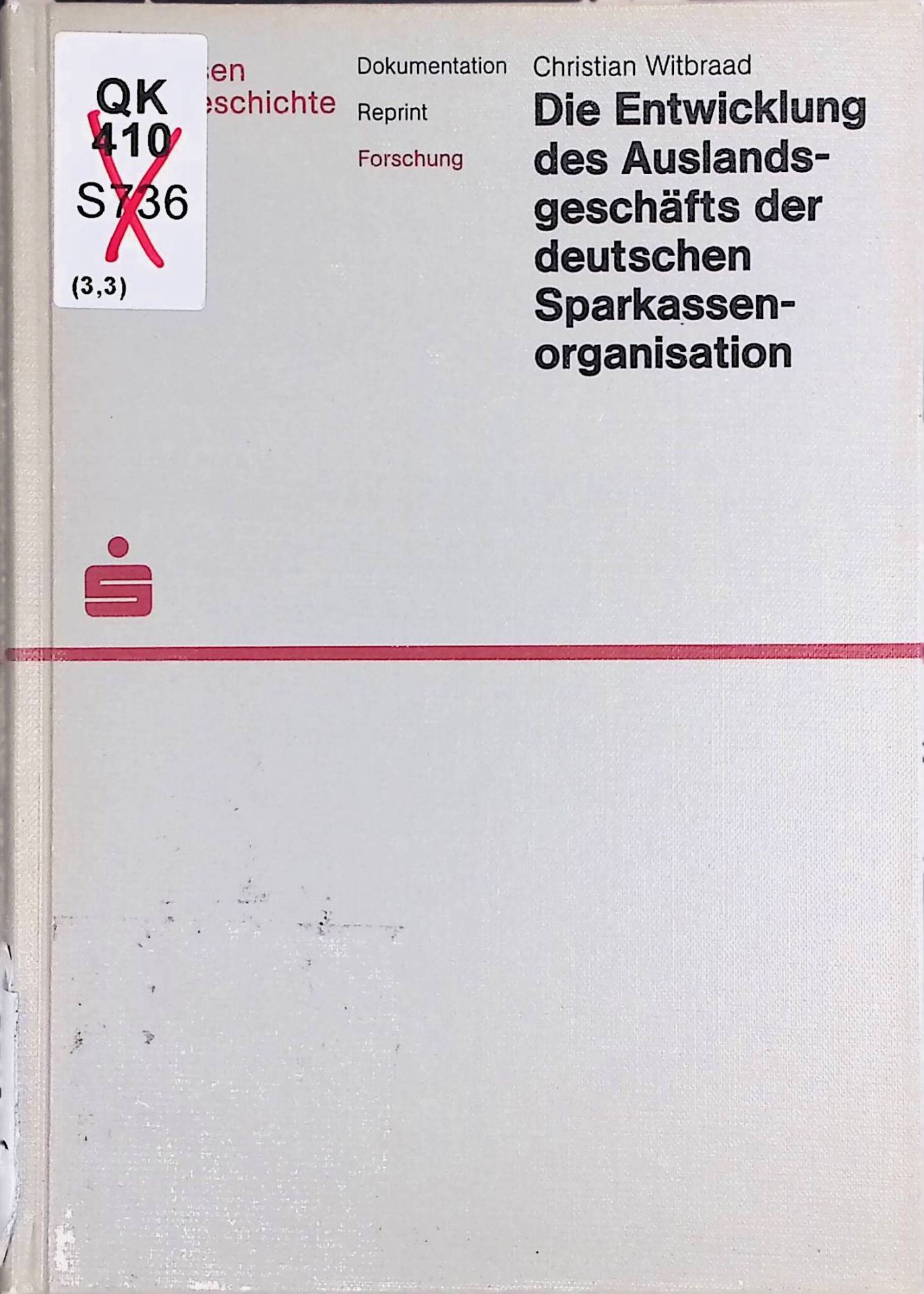 Die Entwicklung des Auslandsgeschäfts der deutschen Sparkassenorganisation