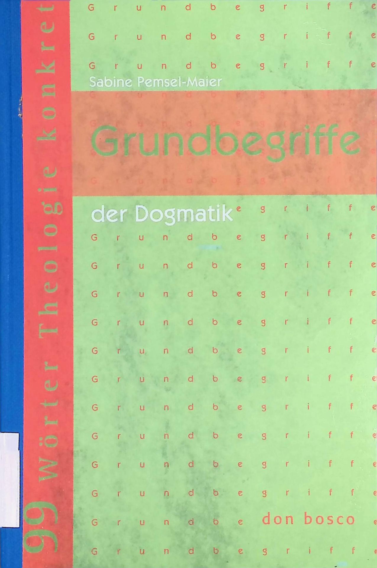 Grundbegriffe der Dogmatik