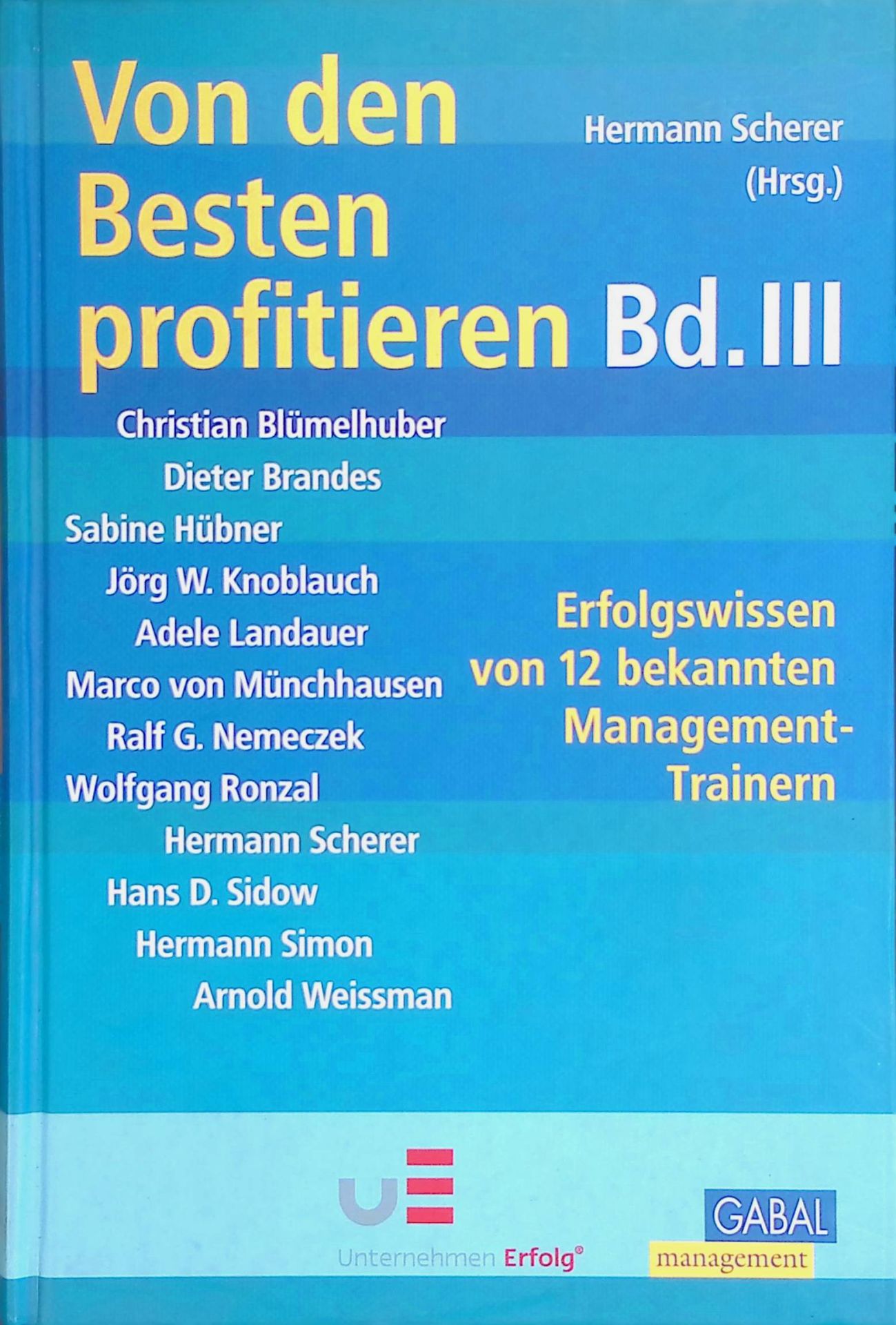 Von den Besten profitieren III