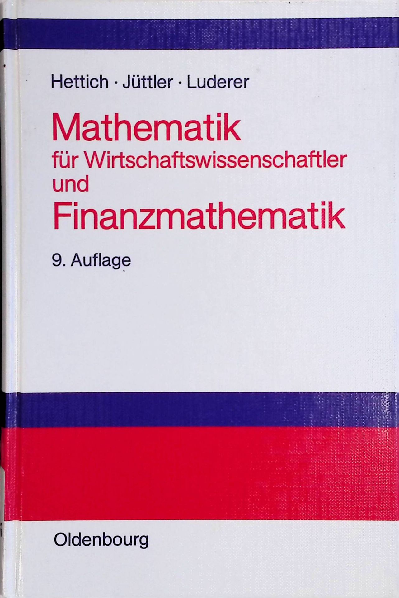 Mathematik für Wirtschaftswissenschaftler und Finanzmathematik
